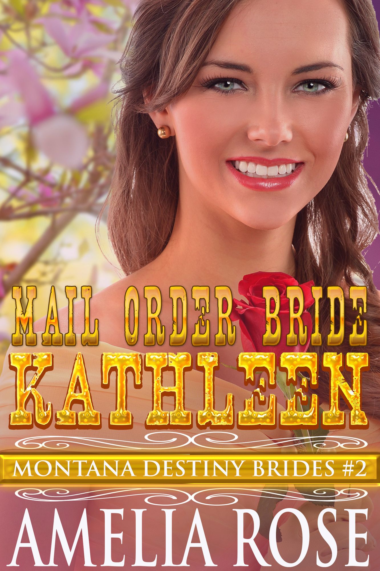 Mail Order Bride Kathleen (Montana Destiny Brides, Book 2)