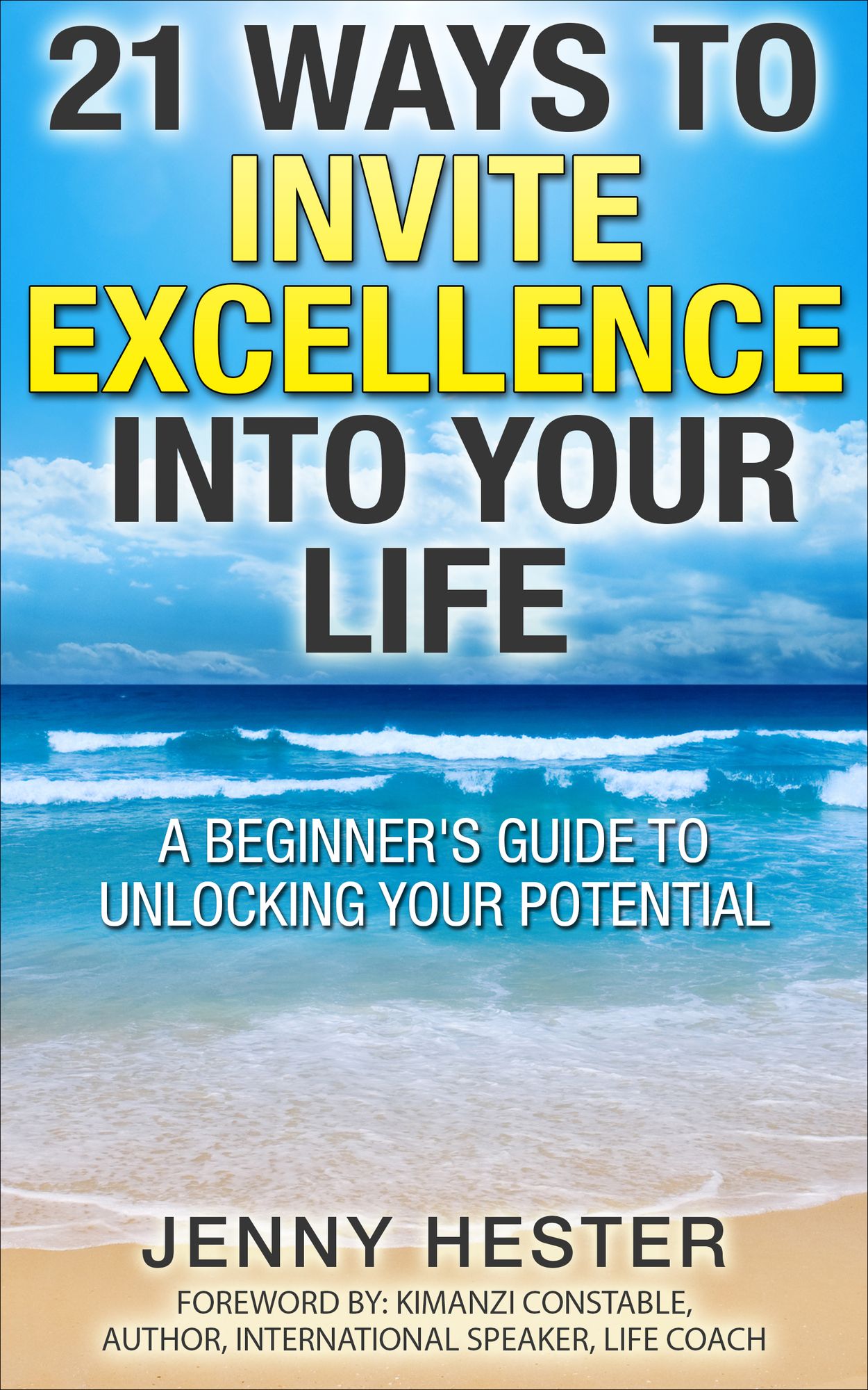 21 Ways to Invite Excellence into your Life