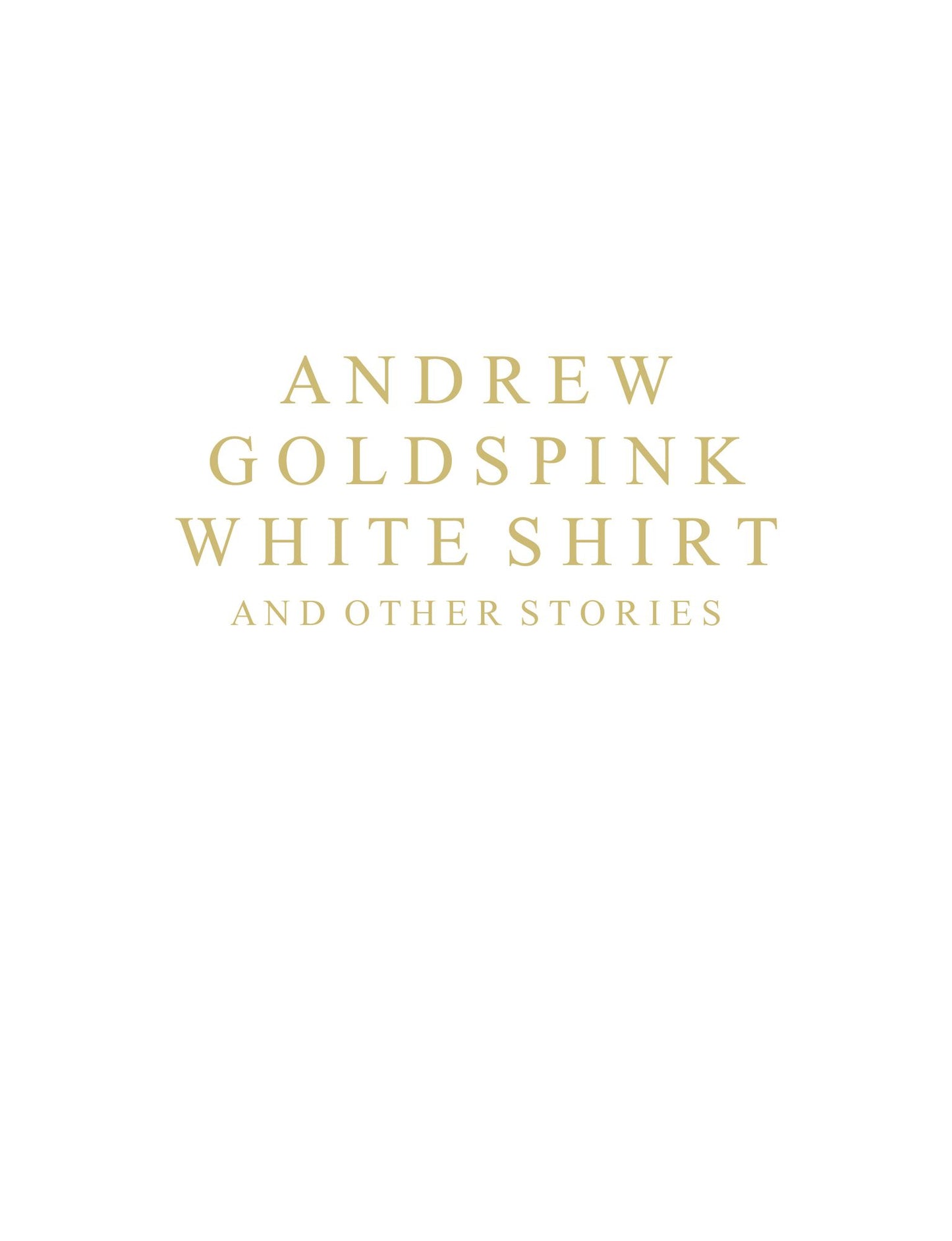 White Shirt and Other Stories