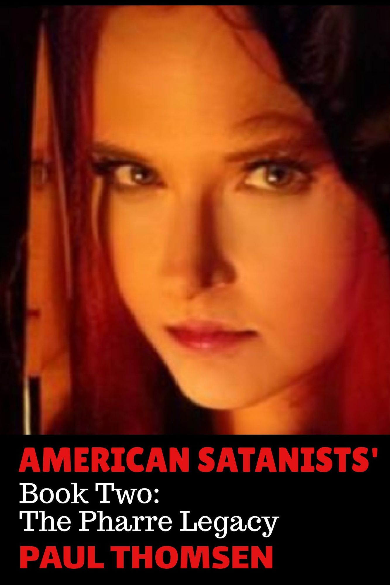American Satanists' Book Two: The Pharre Legacy