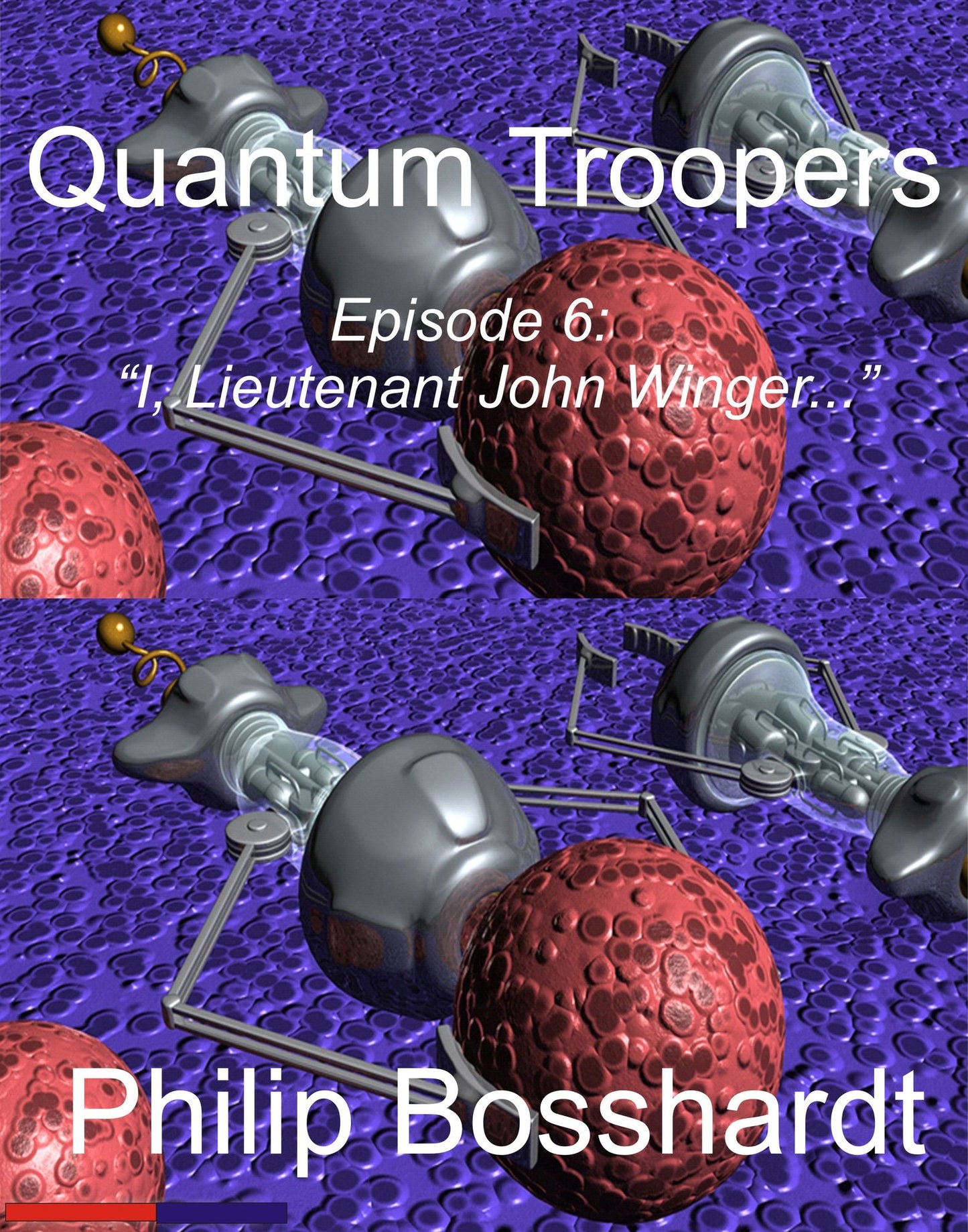 Nanotroopers Episode 6: I, Lieutenant John Winger...