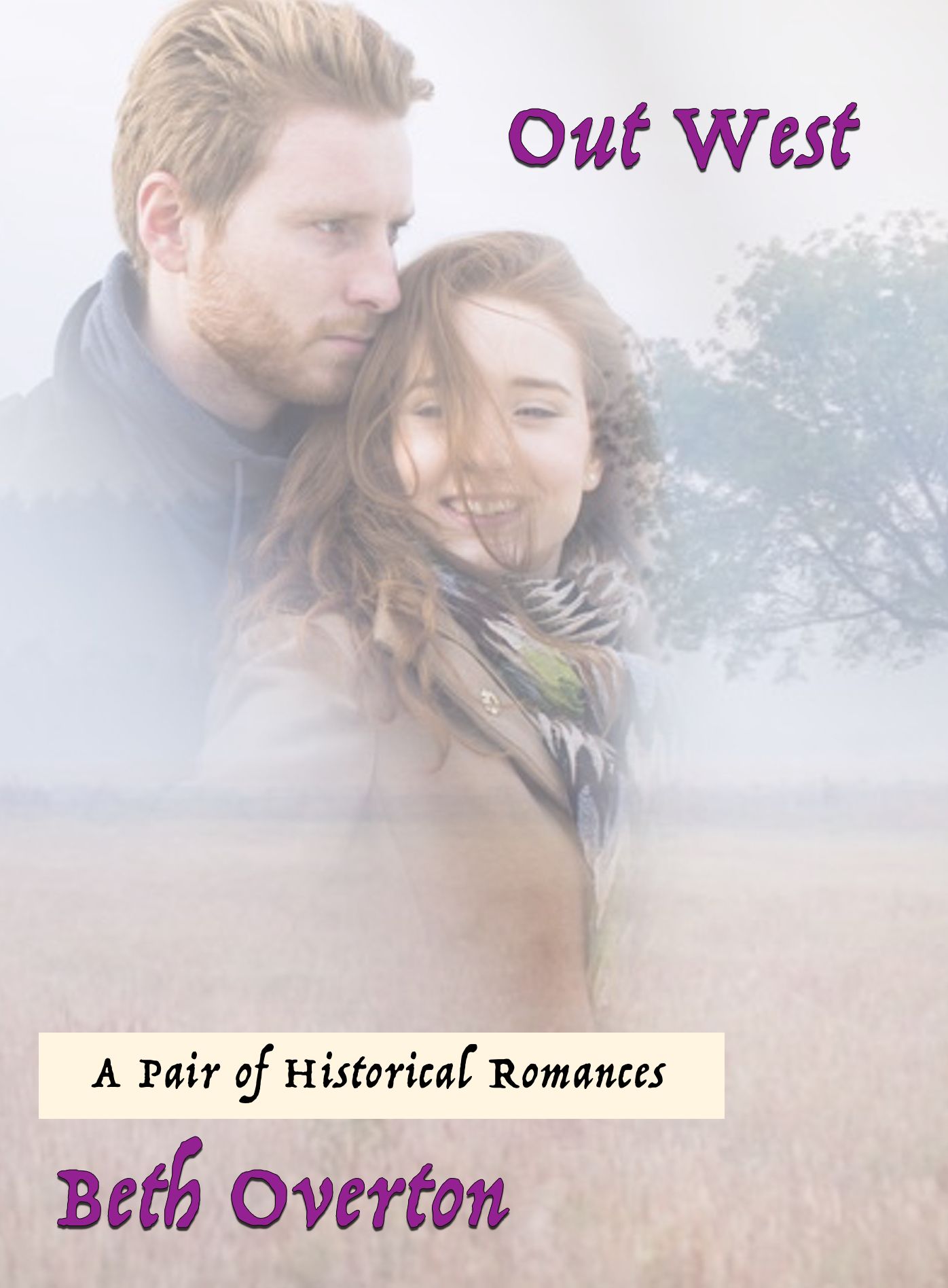 Out West: A Pair of Historical Romances