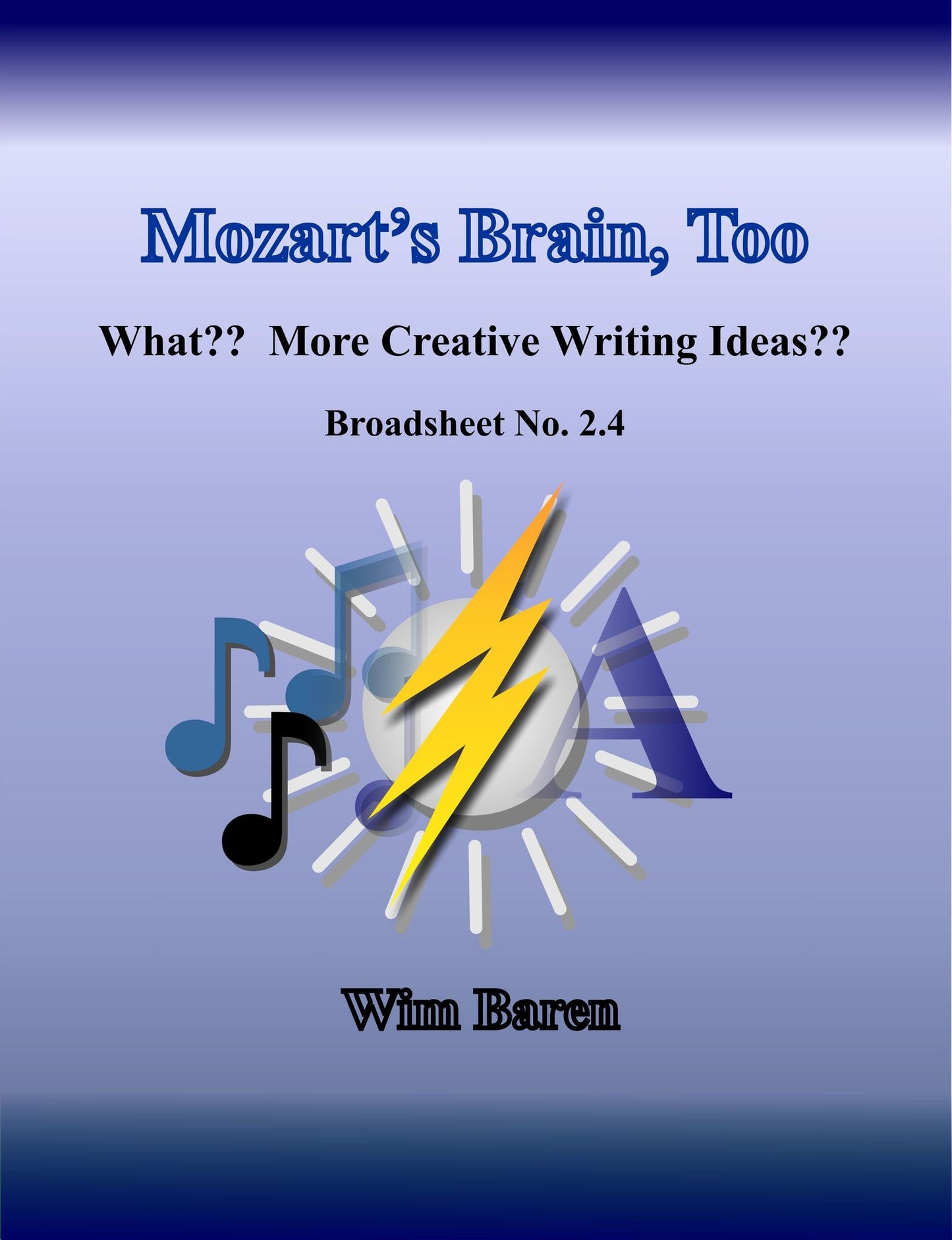 Mozart's Brain, Too: Number 2.4