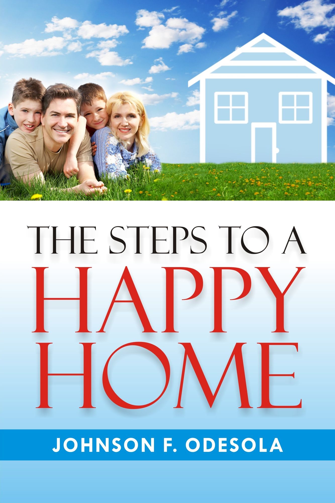 The Steps To A Happy Home