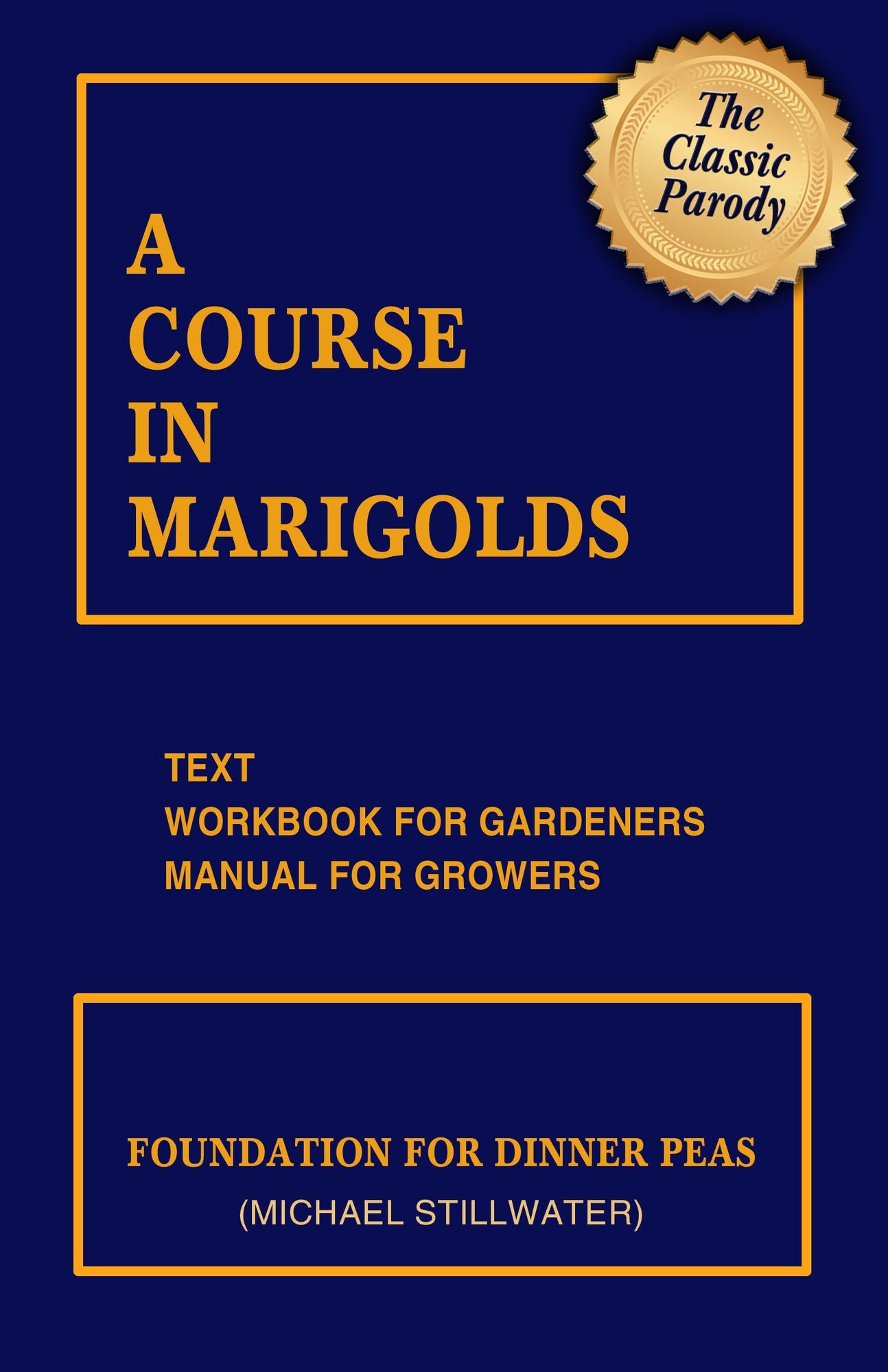 A Course in Marigolds
