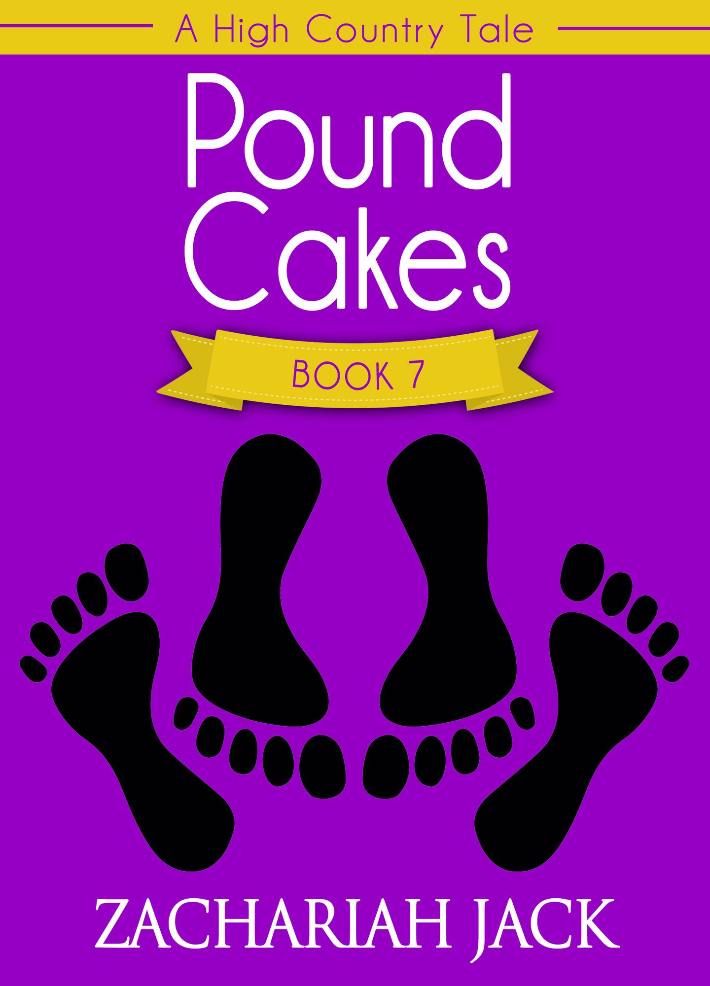 A High Country Tale: The Seventh Tale-- Pound Cakes, A Tride & True Saga