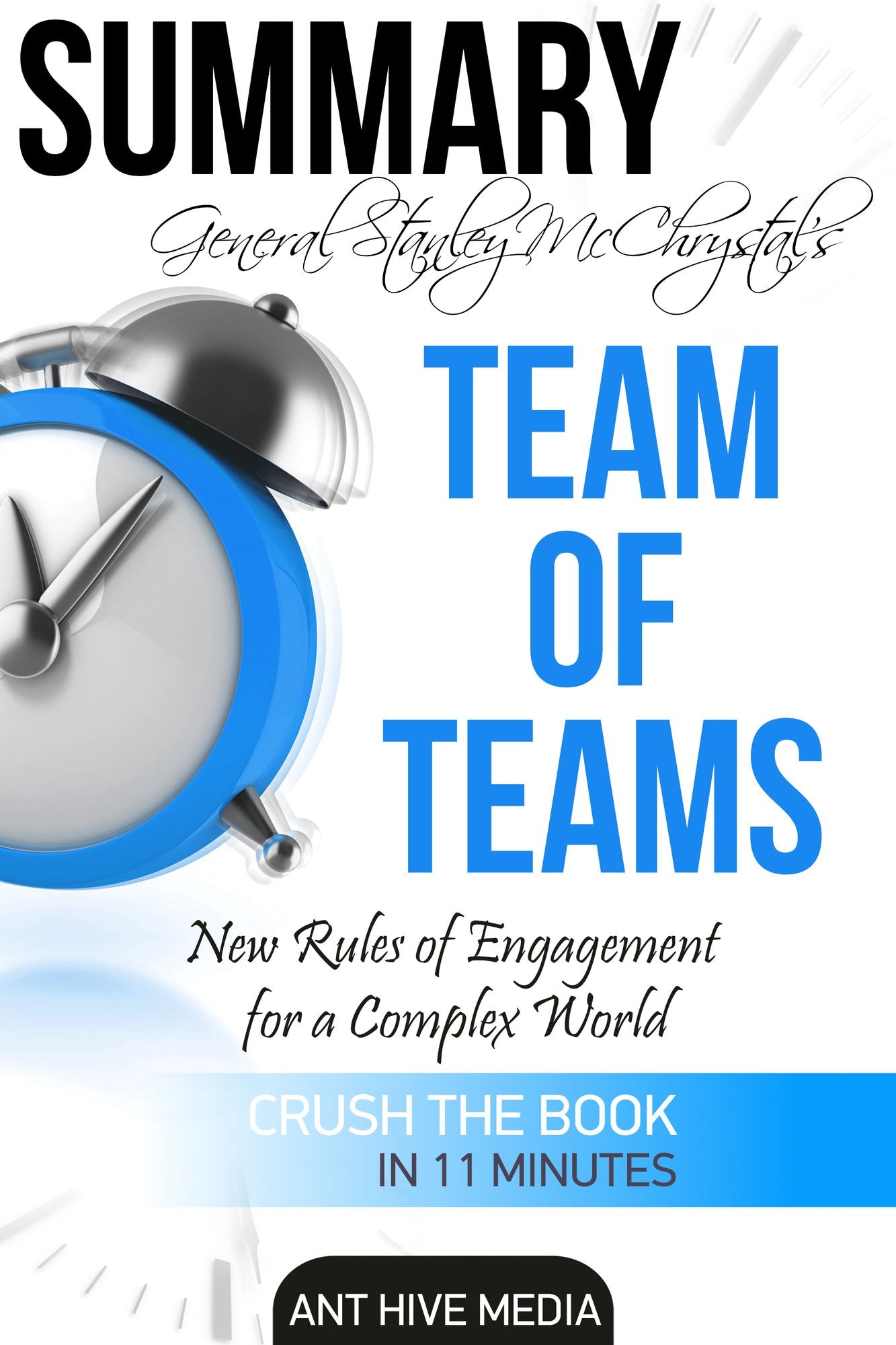 General Stanley McChrystal's Team of Teams: New Rules of Engagement for a Complex World Summary