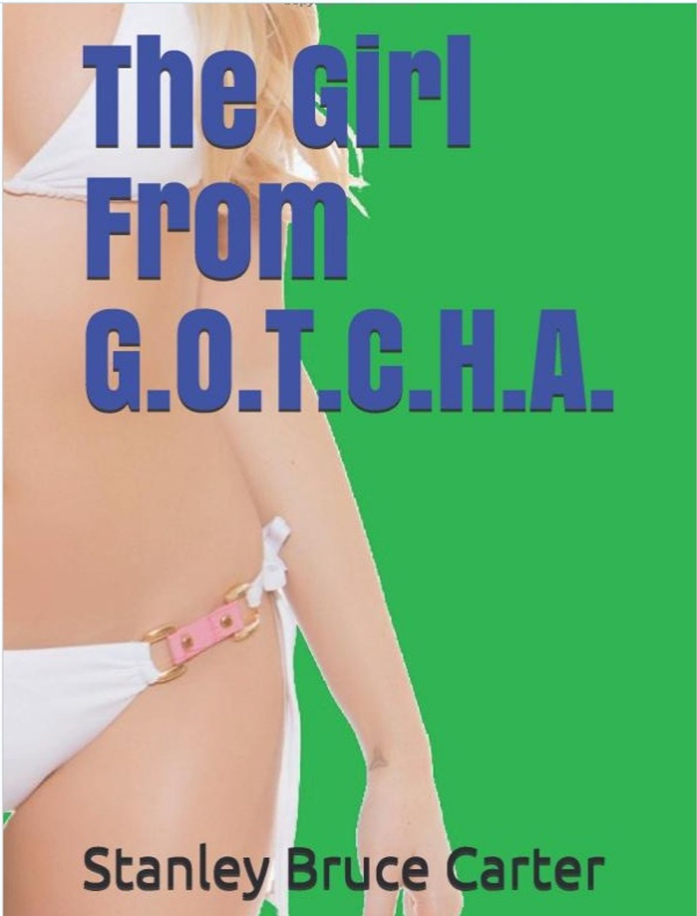 The Girl From G.O.T.C.H.A.