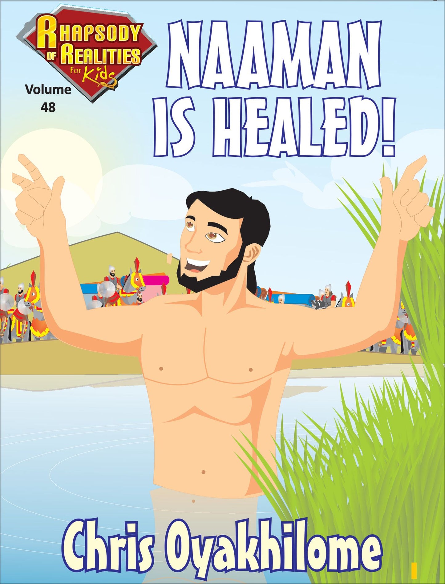Rhapsody of Realities for Kids, May Edition: Naaman Is Healed