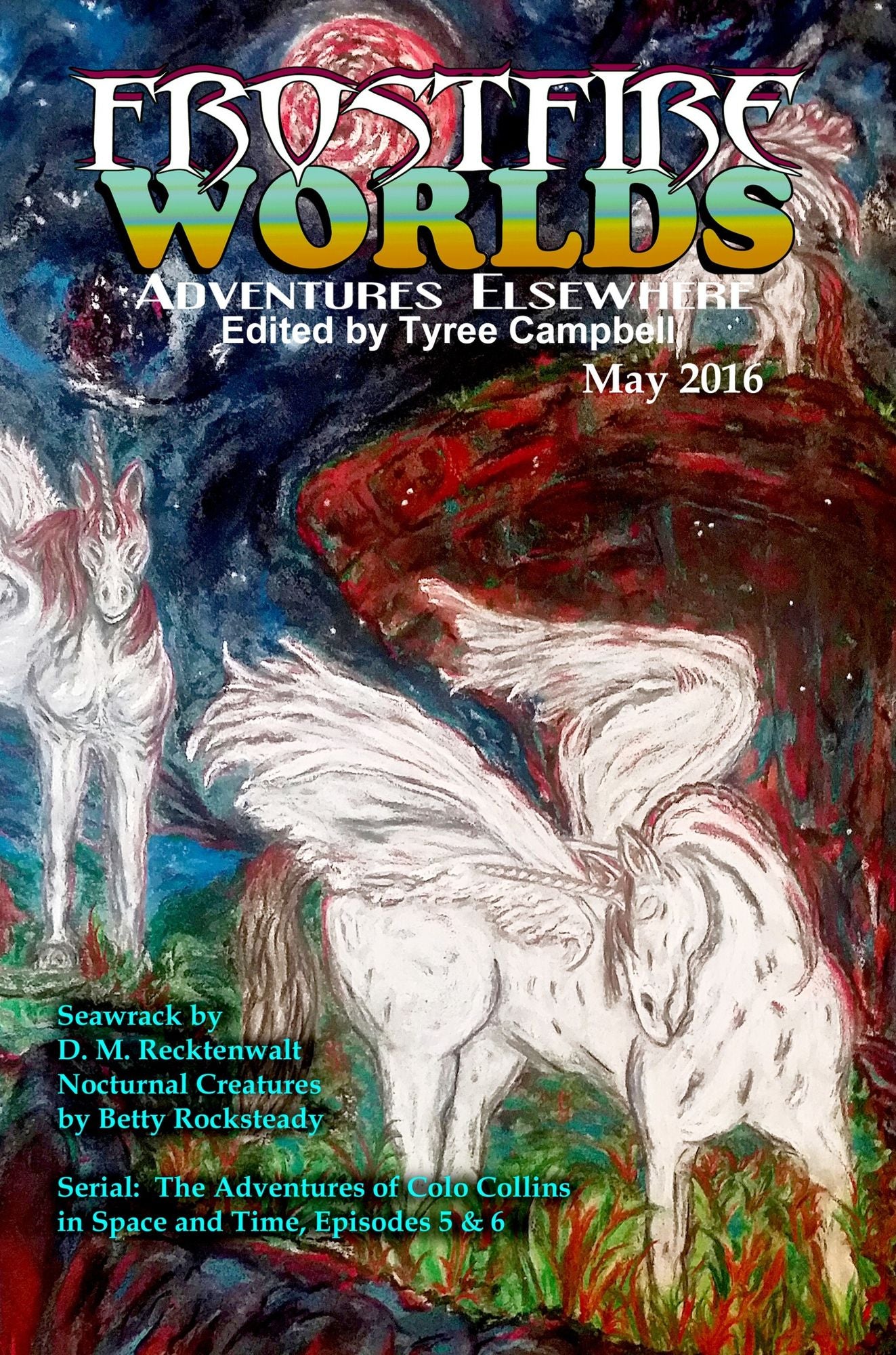 Frost Fire Worlds May 2016