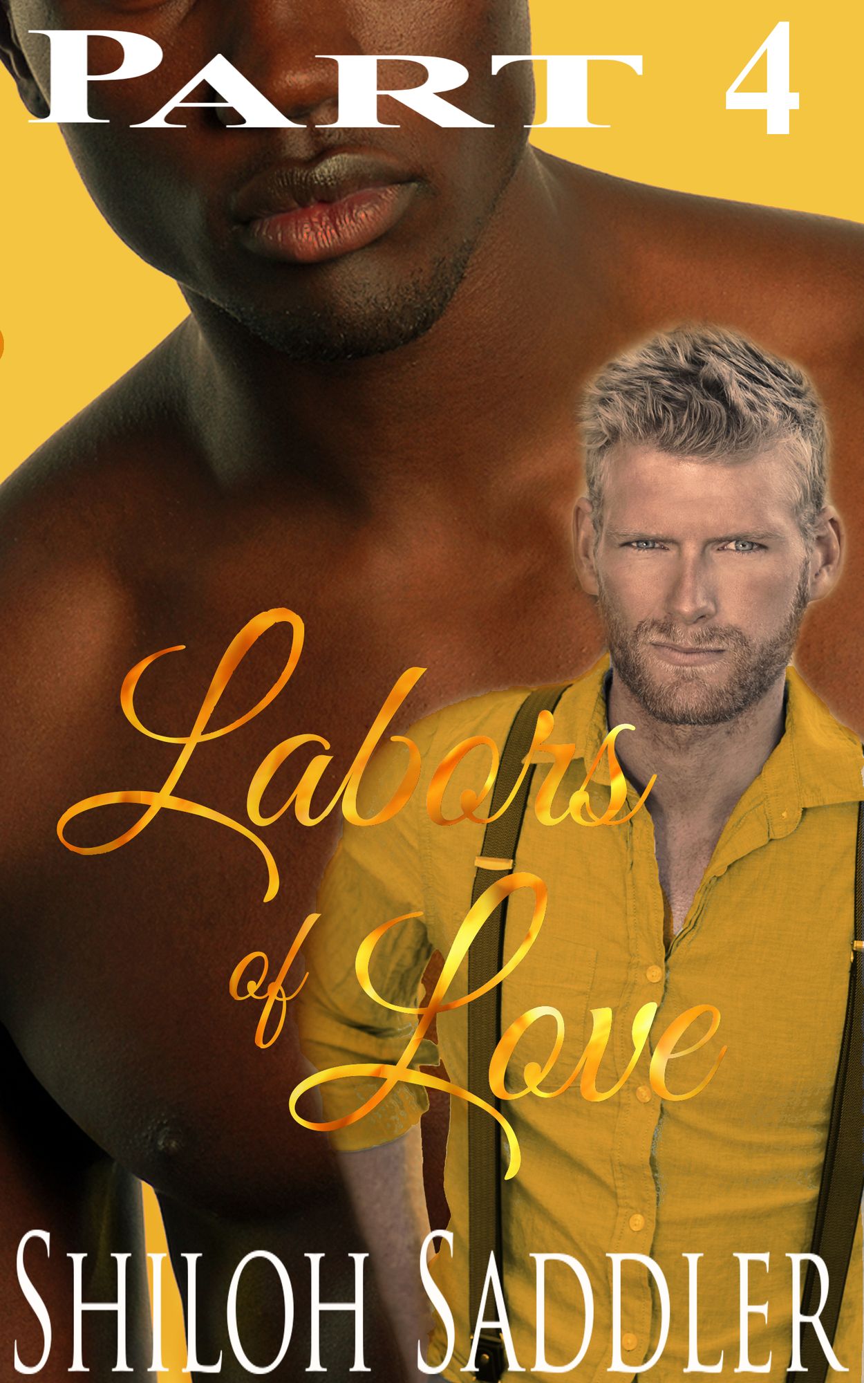 Labors of Love Part 4 (Gay Historical Romance)