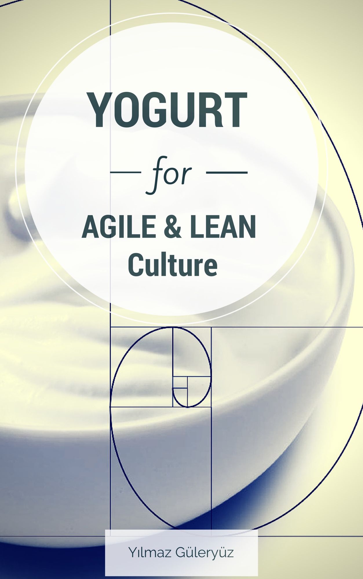Yogurt for Agile & Lean Culture