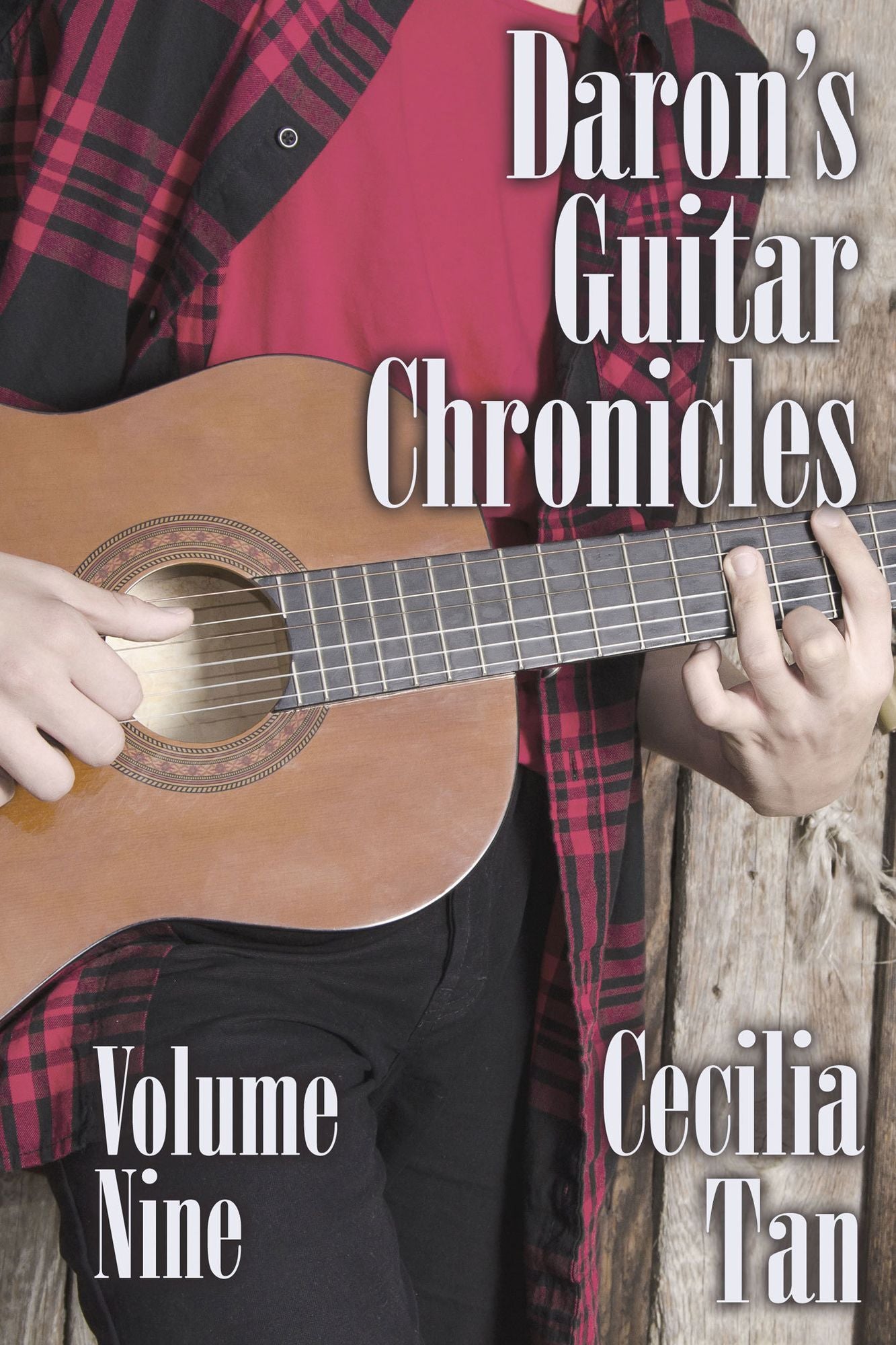 Daron's Guitar Chronicles: Volume Nine