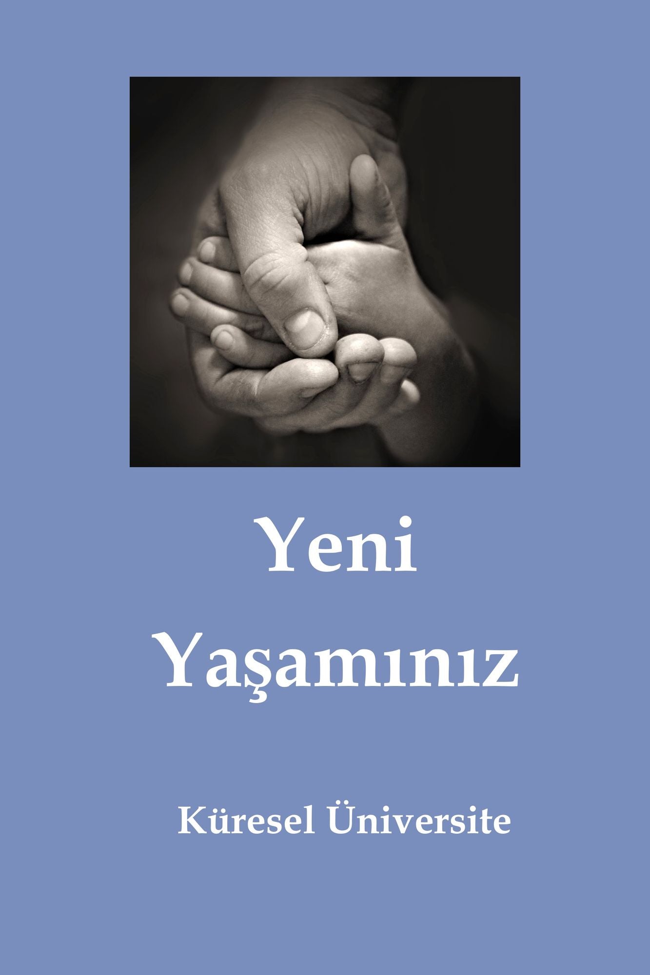 Yeni Yasaminiz (Your New Life)