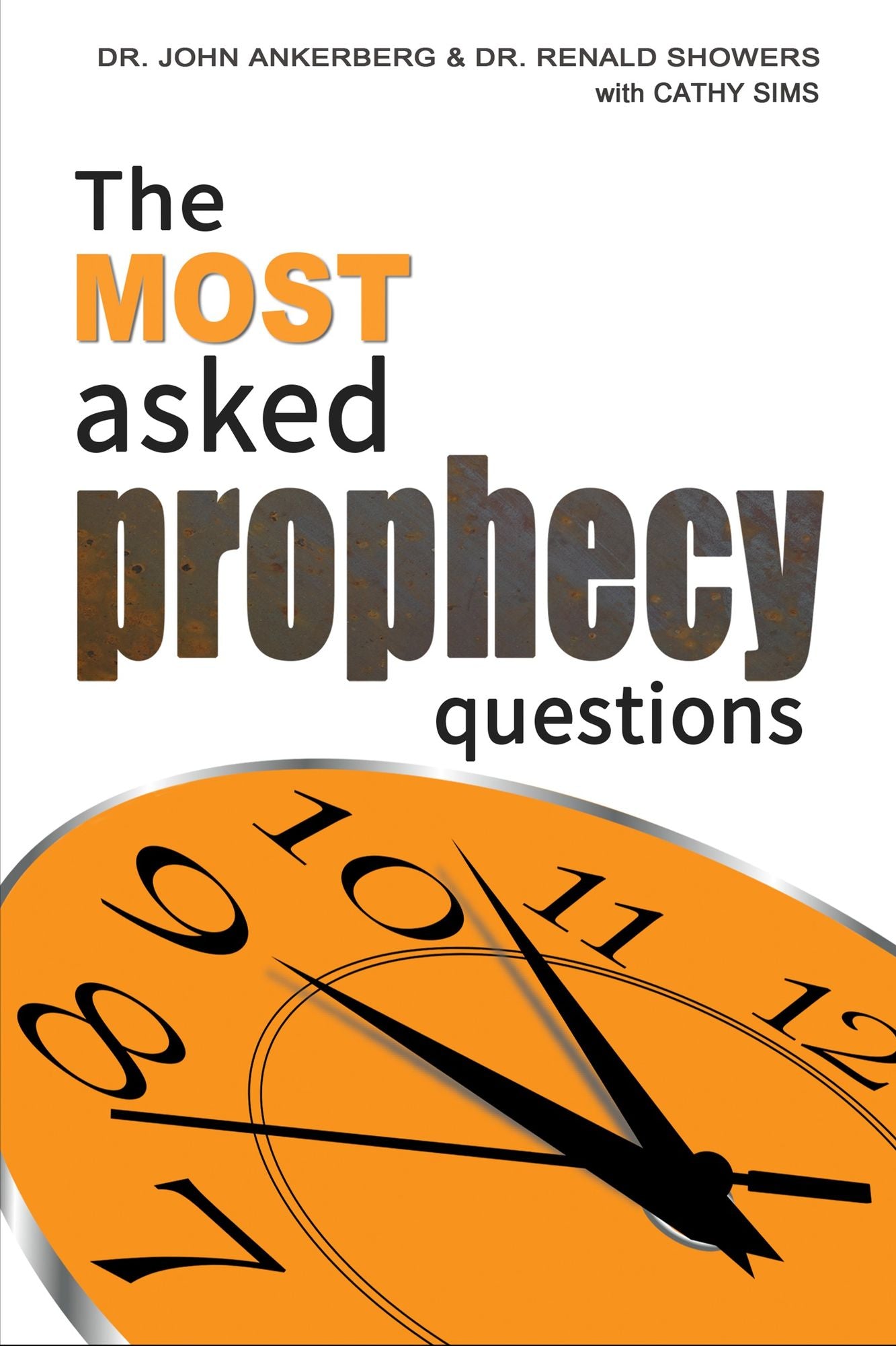 The Most Asked Prophecy Questions