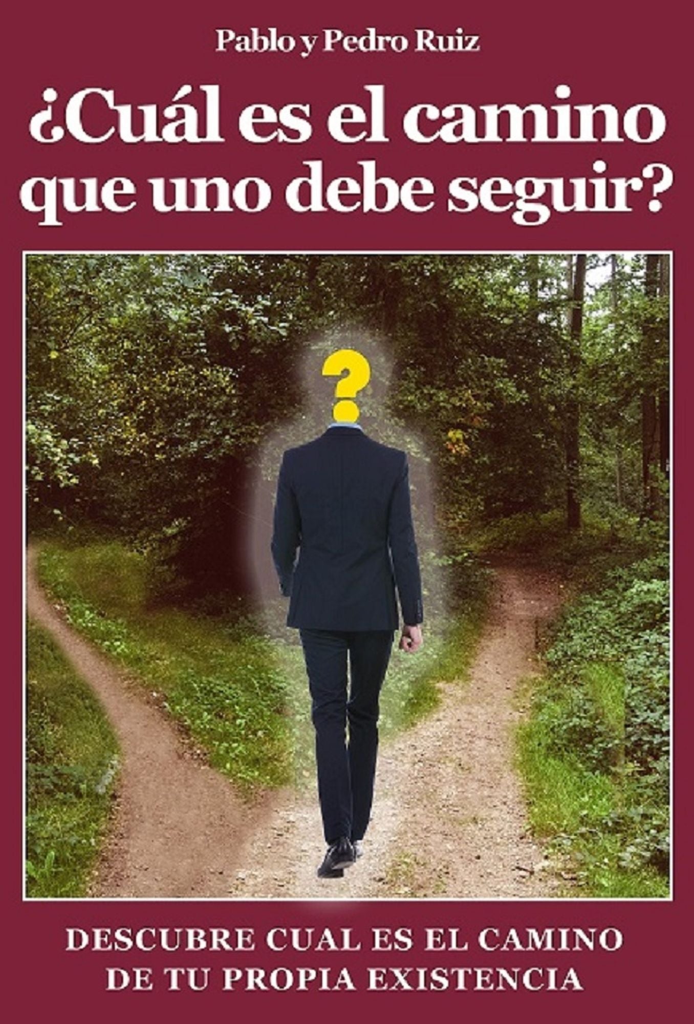 Cuál es el camino que uno debe seguir? Descúbre cuál es el camino de tu propia existencia