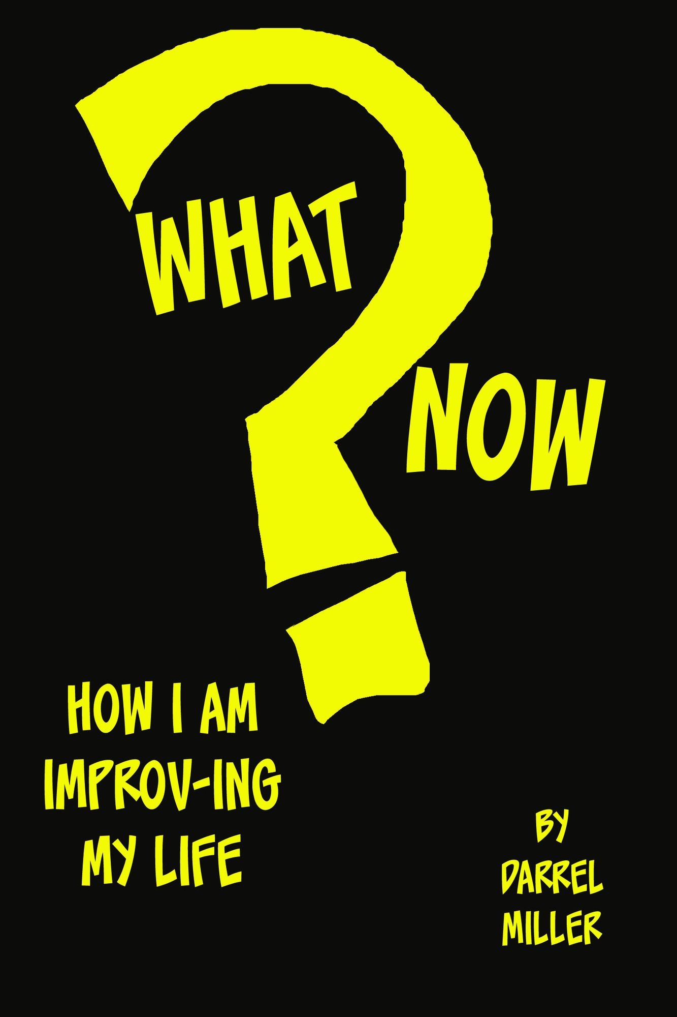 What Now?