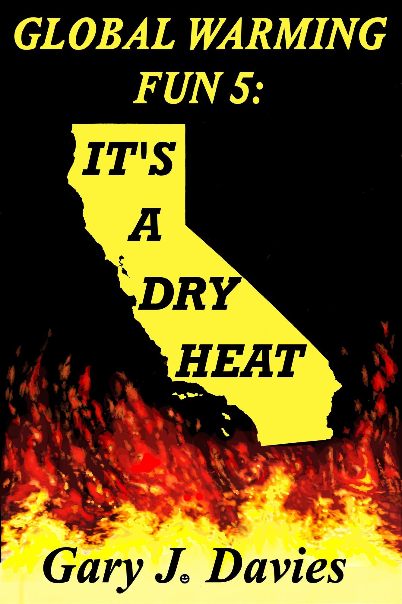 Global Warming Fun 5: It's a Dry Heat