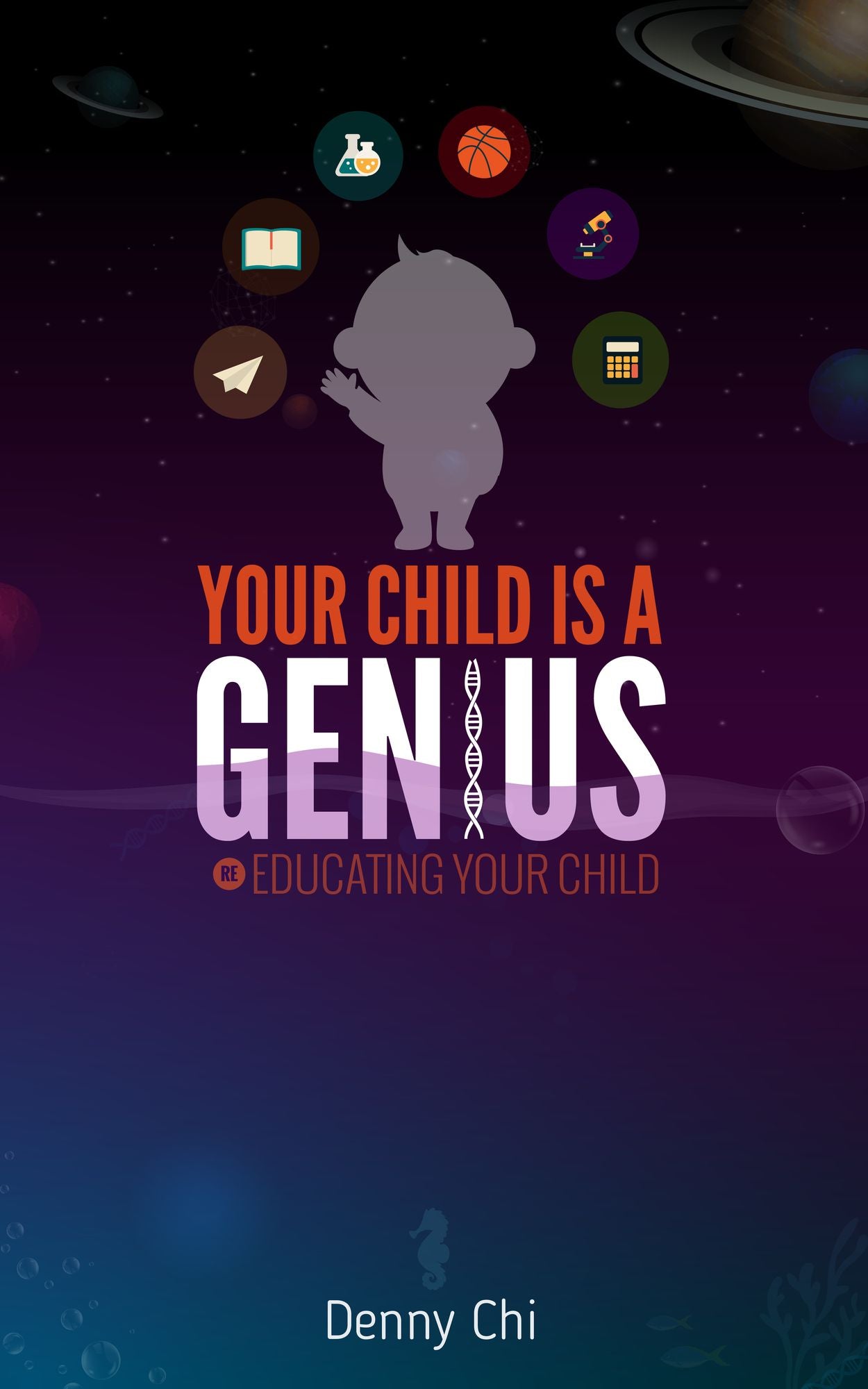 Your Child Is A Genius