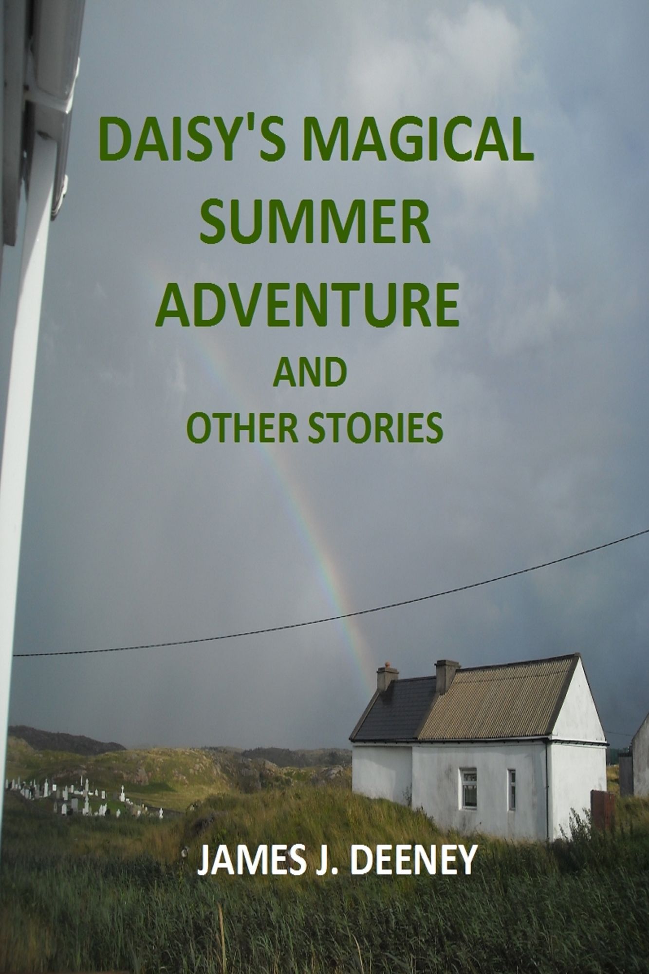 Daisy's Magical Summer Adventure (and other stories)