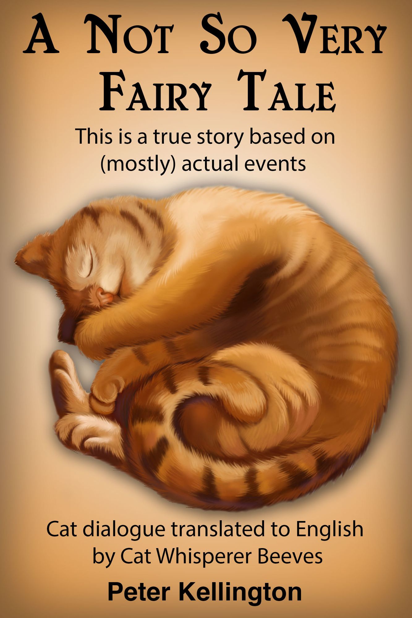 A Not So Very Fairy Tale