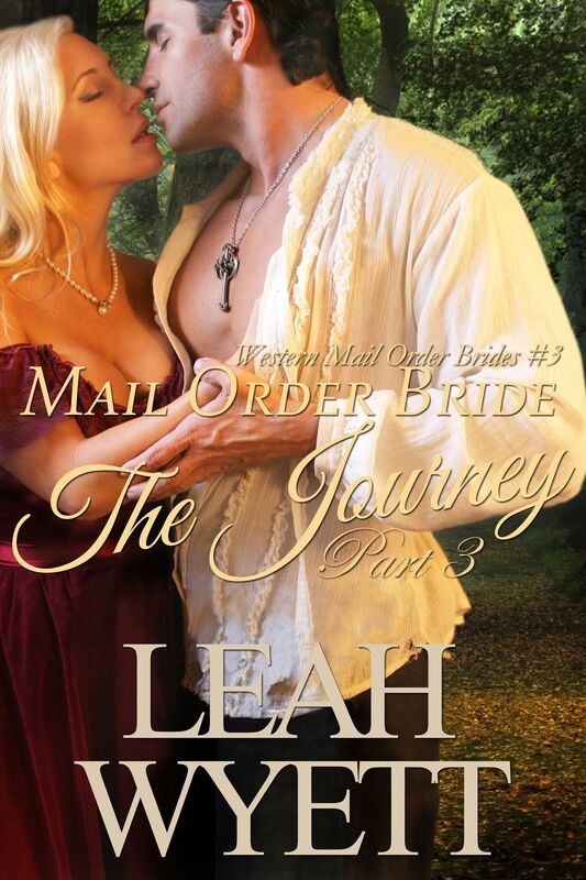Mail Order Bride - The Journey: Part three (Western Mail Order Brides: Book Three)
