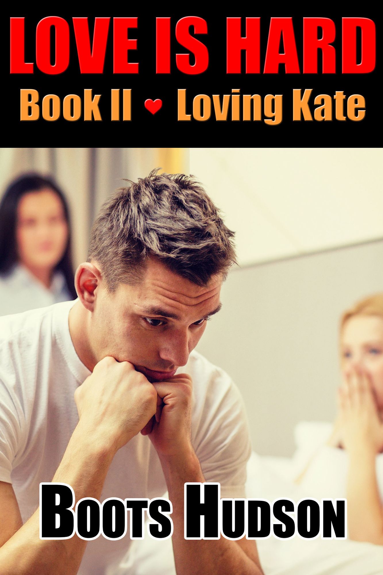 Love is Hard, Boook II, Loving Kate