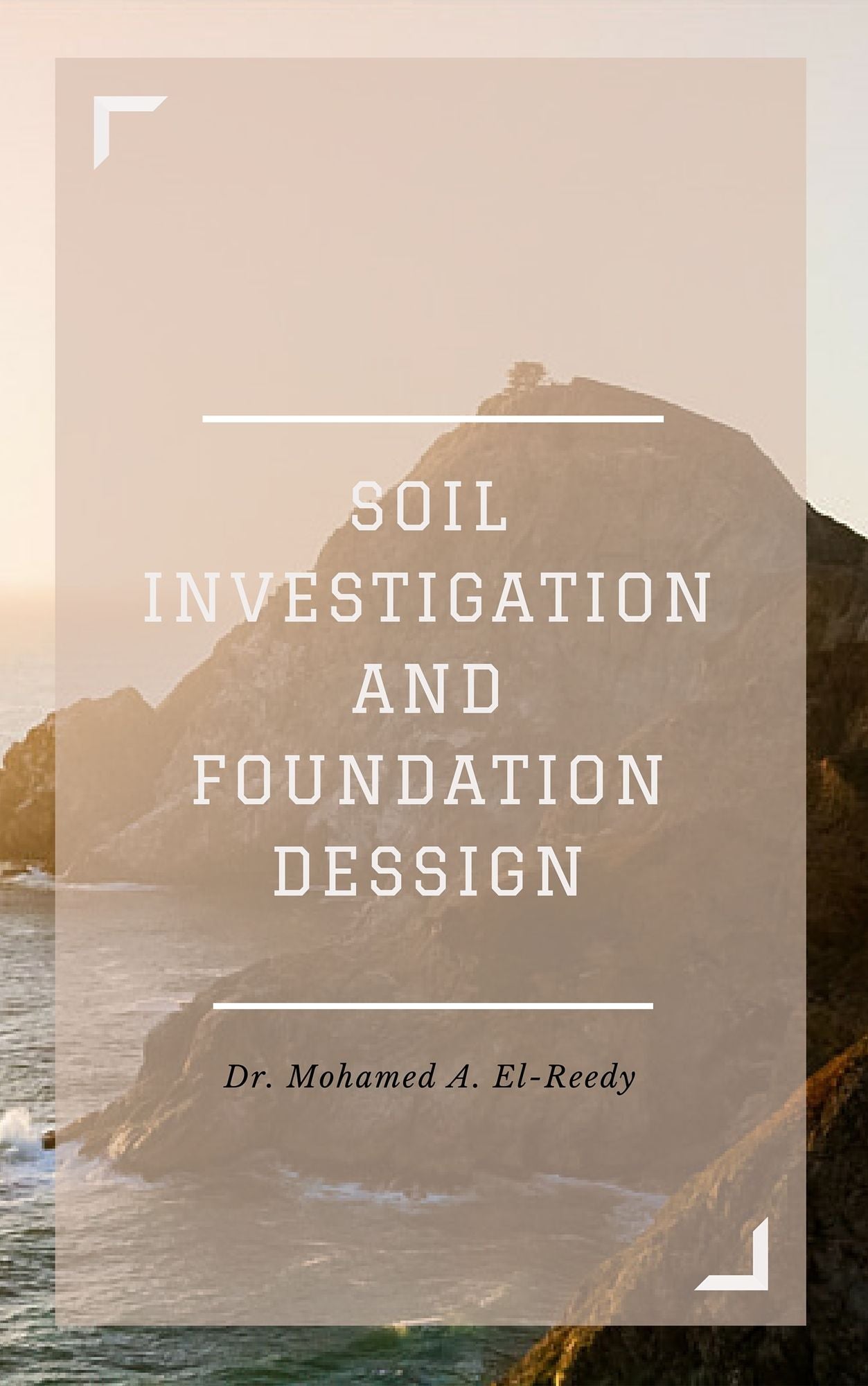 Soil Investigation and Foundation Design