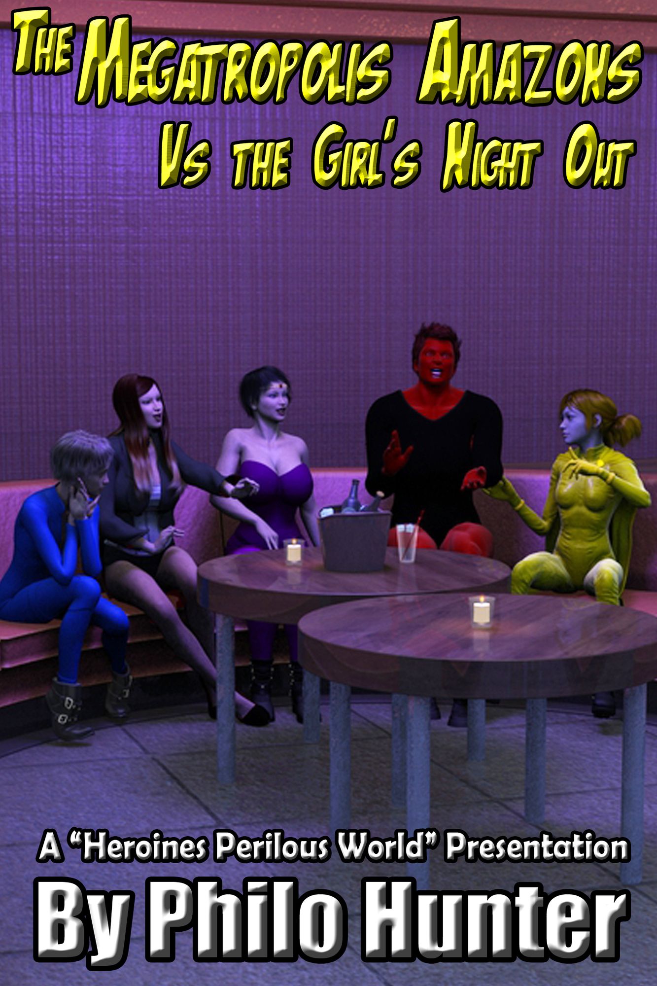 The Megatropolis Amazons Vs the Girl's Night Out