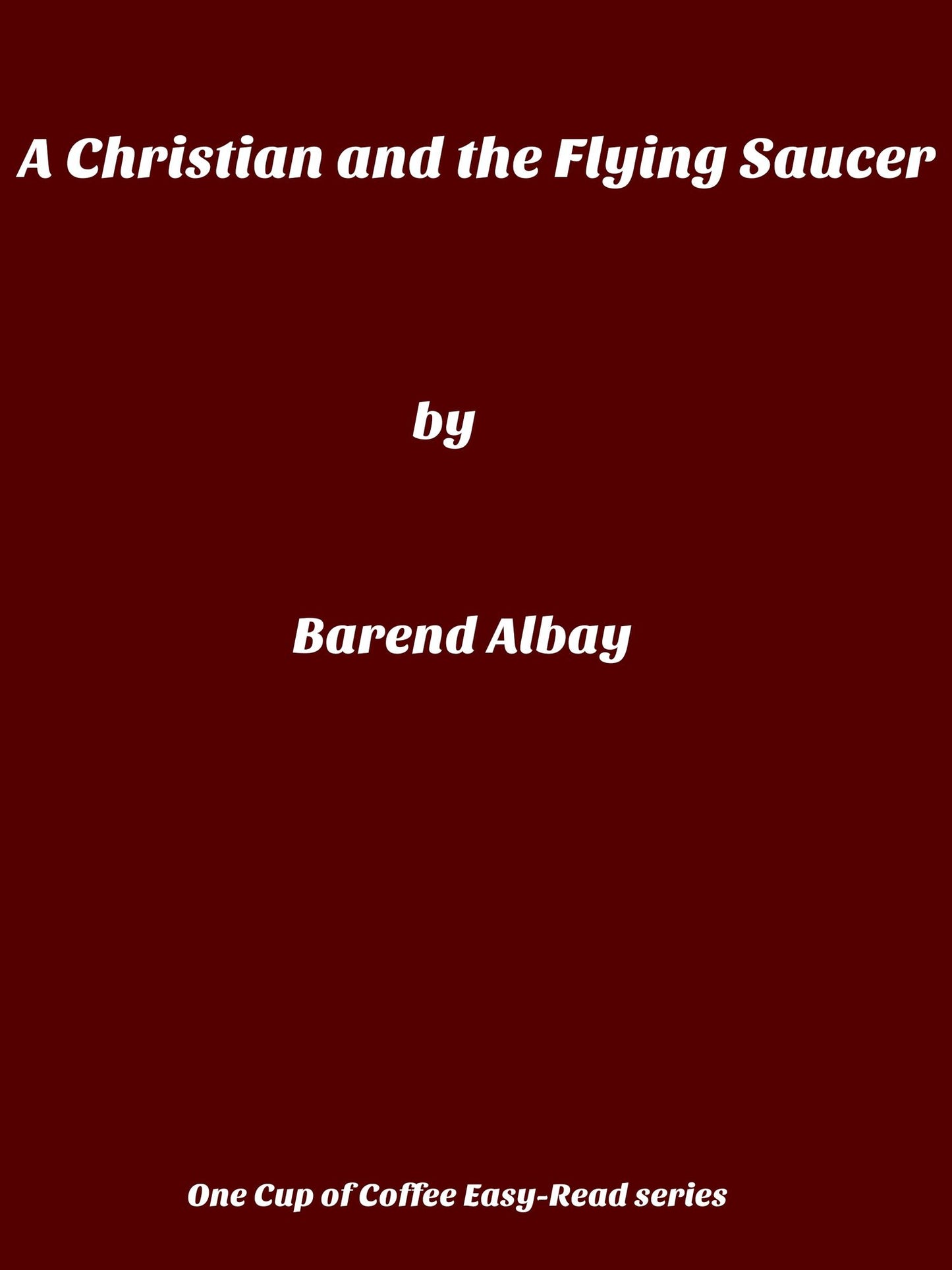 A Christian and the Flying Saucer