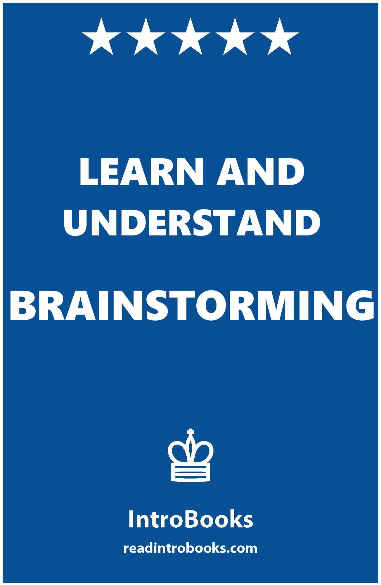 Learn and Understand Brainstorming