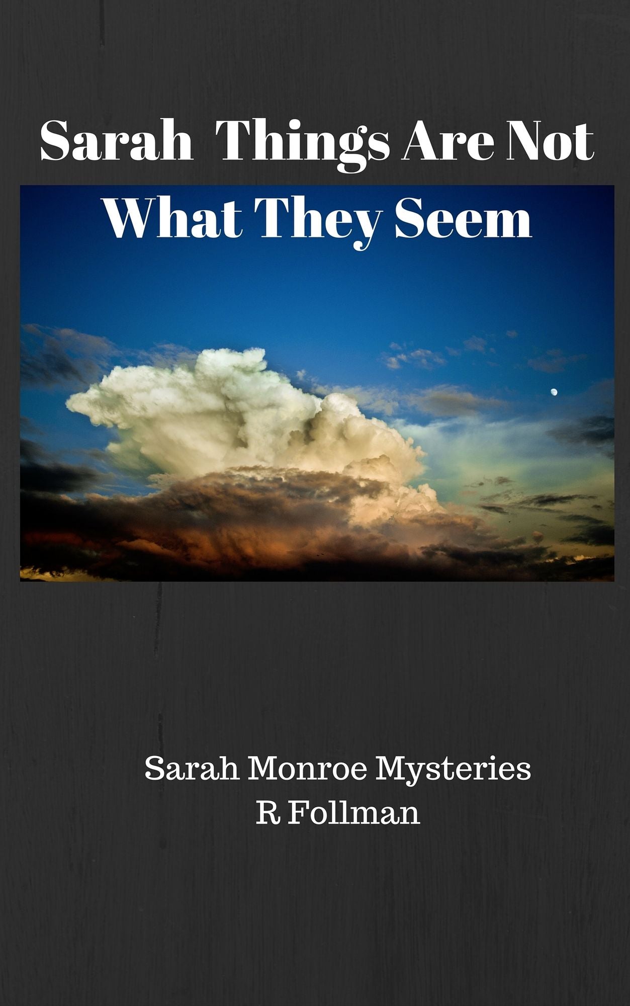 Sarah Things Are Not As They Seem