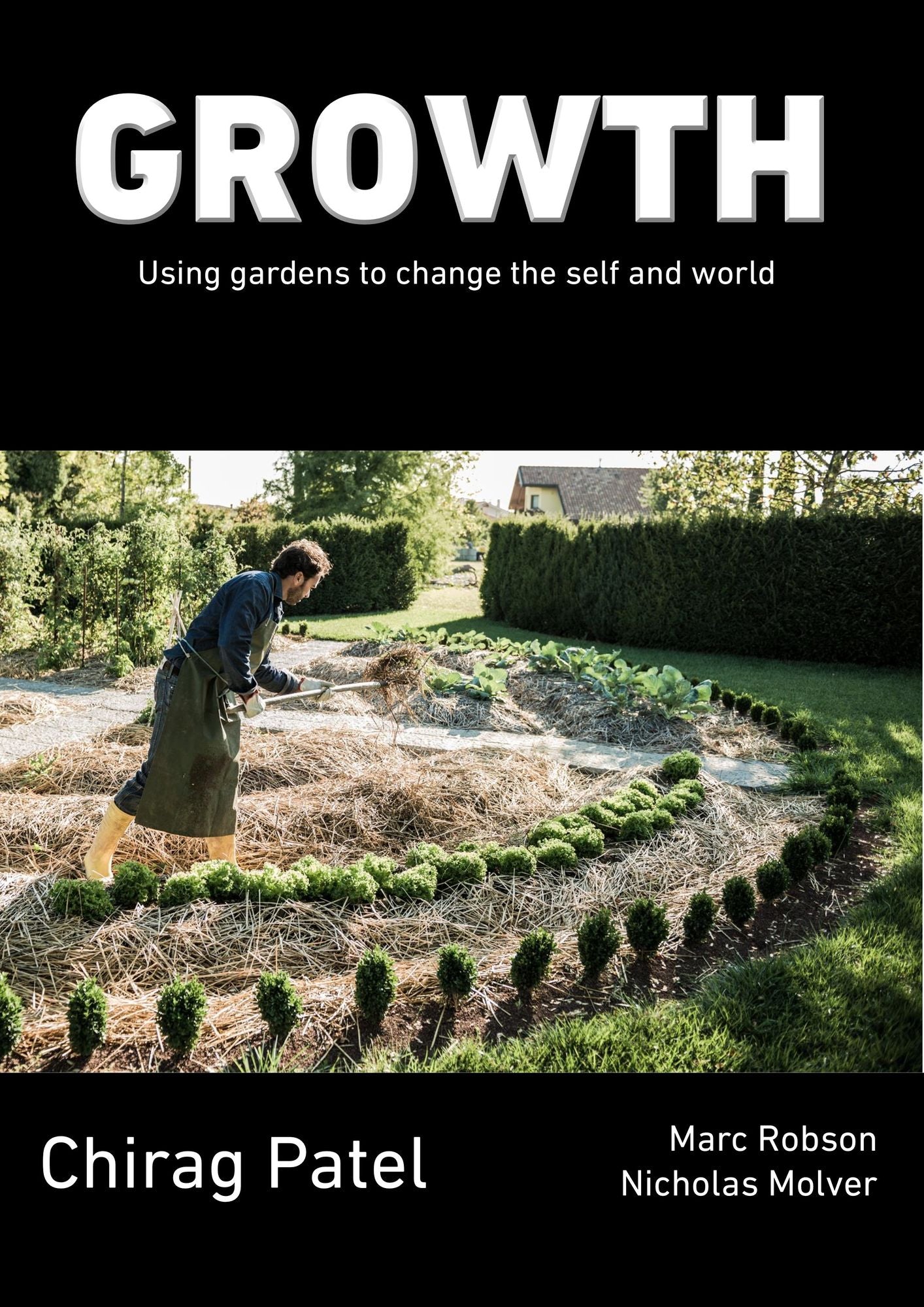 Growth: Using Garden To Change the Self And World