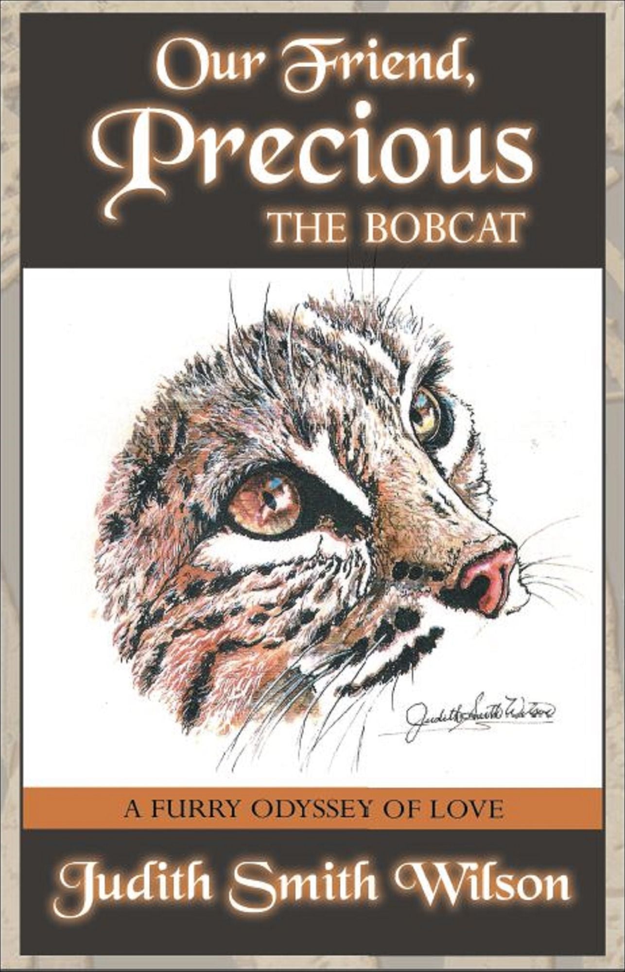 Our Friend, Precious "The Bobcat"