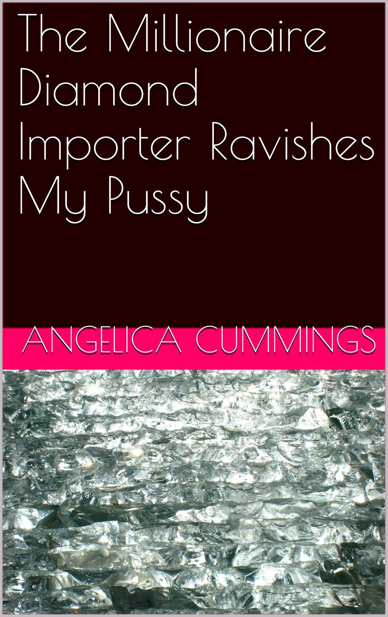 The Millionaire Diamond Importer Ravishes My Pussy
