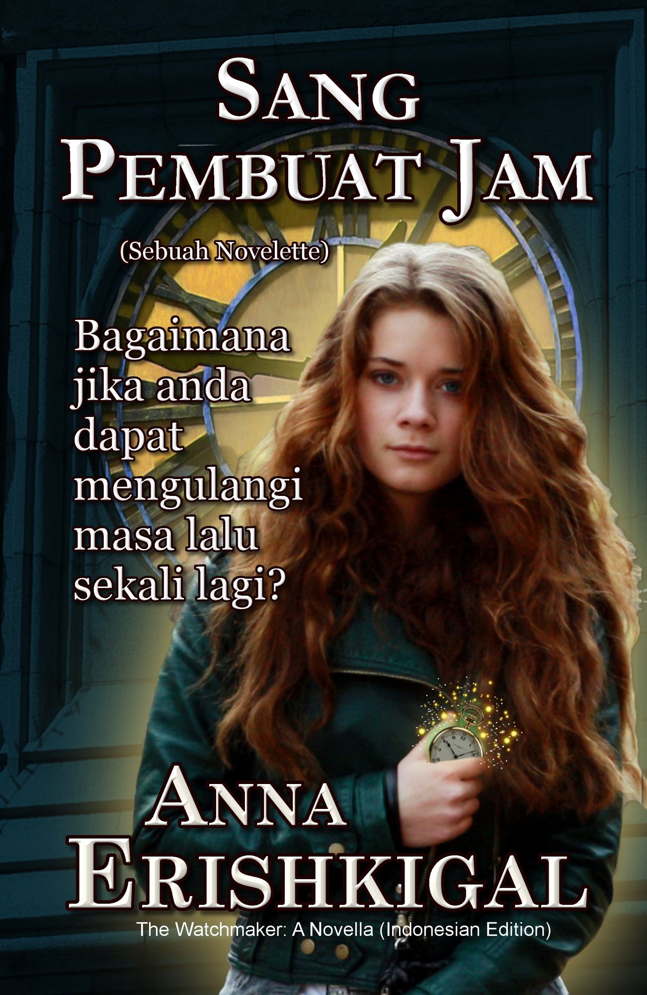 Sang Pembuat Jam (Bahasa Indonesia - Indonesian Language Edition)