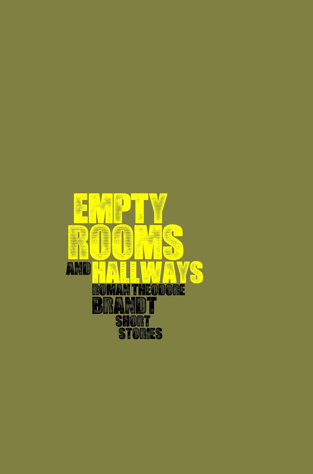 Empty Rooms and Hallways