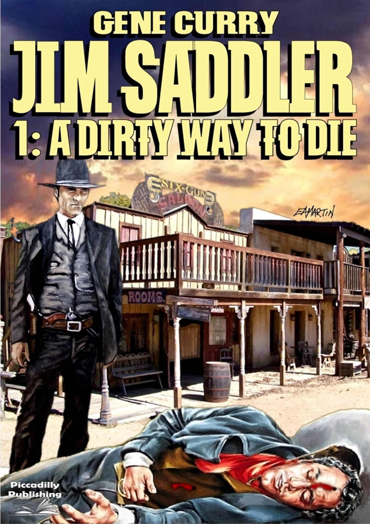 Jim Saddler 1: A Dirty Way to Die