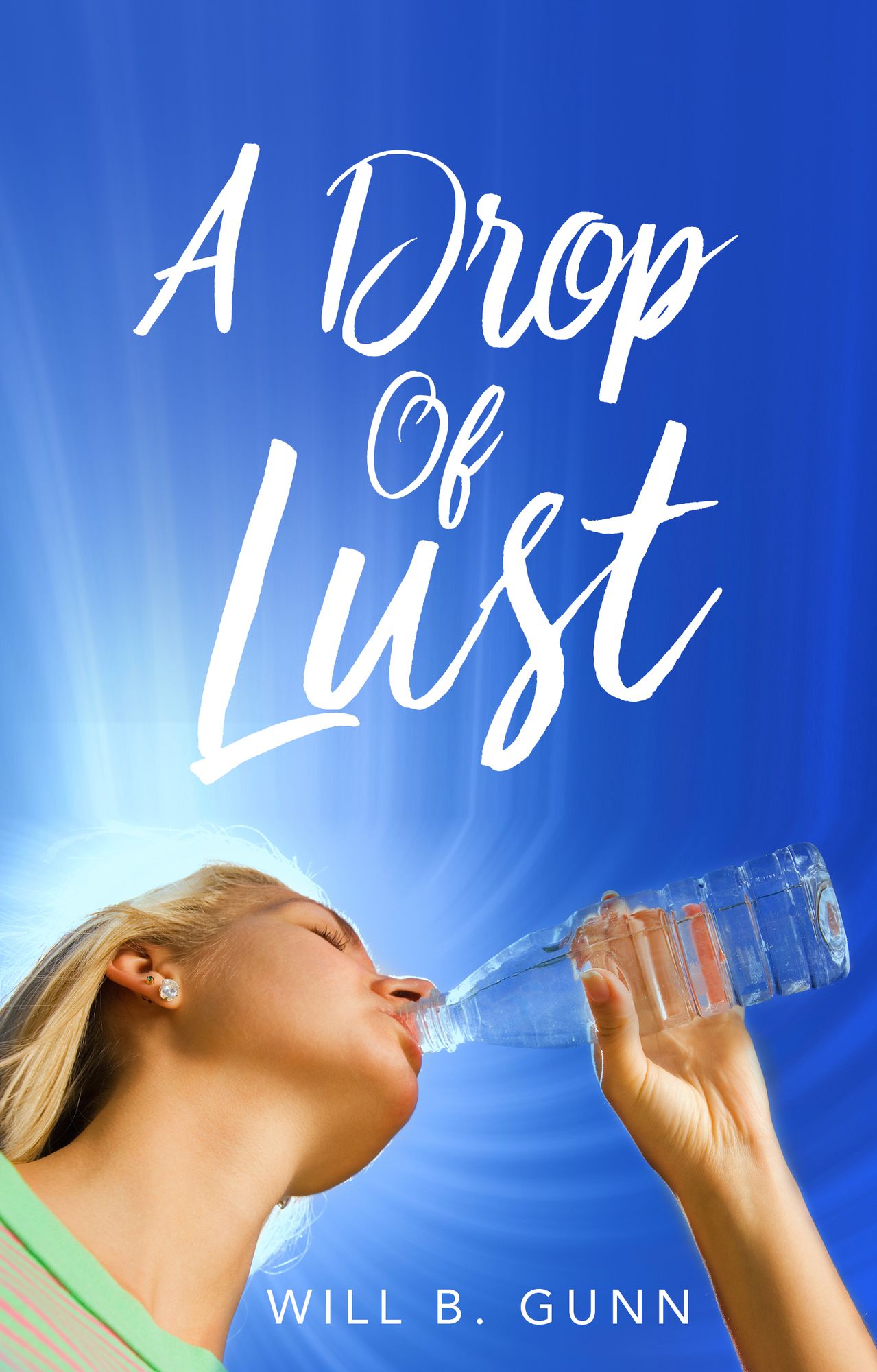 A Drop Of Lust