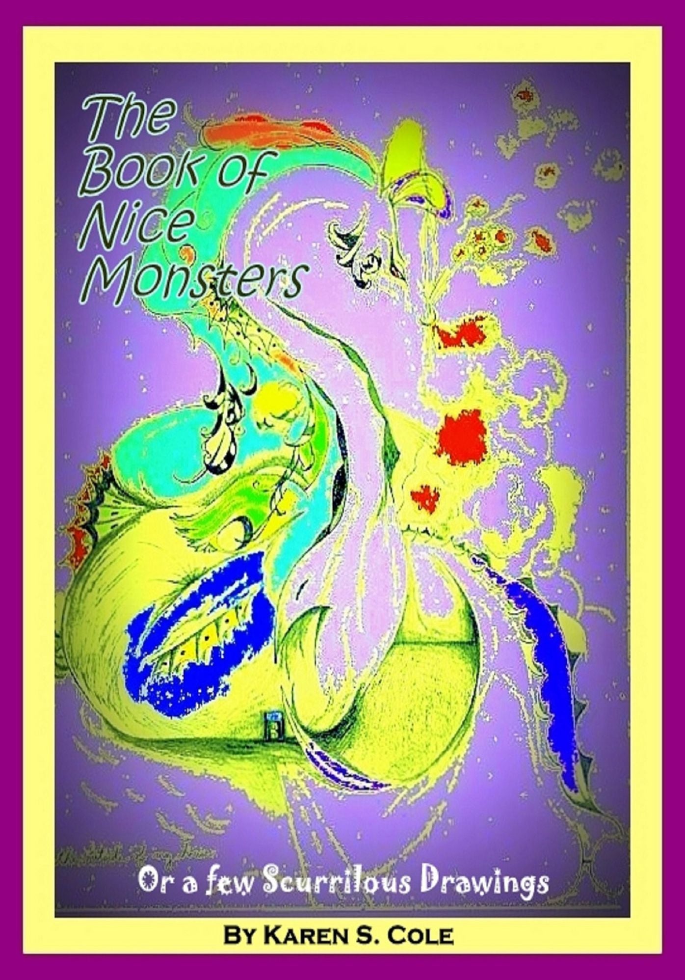 The Book of Nice Monsters: Or a Few Scurrilous Drawings