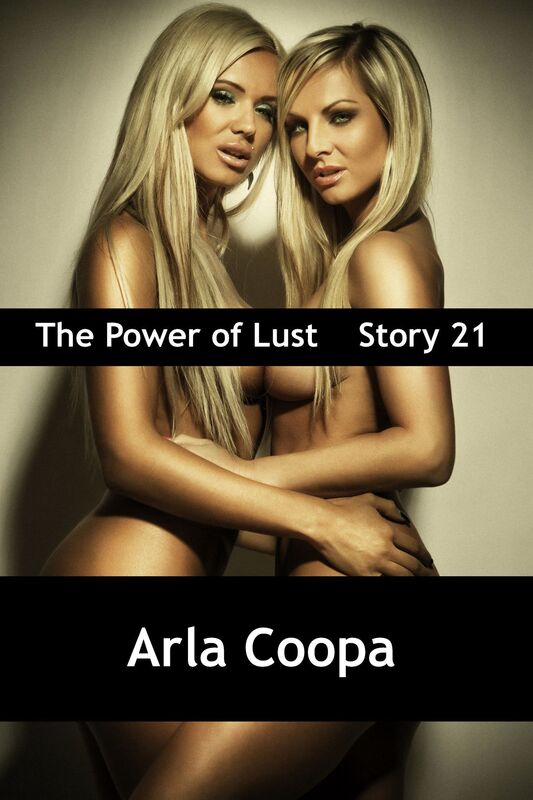 The Power of Lust: Story 21