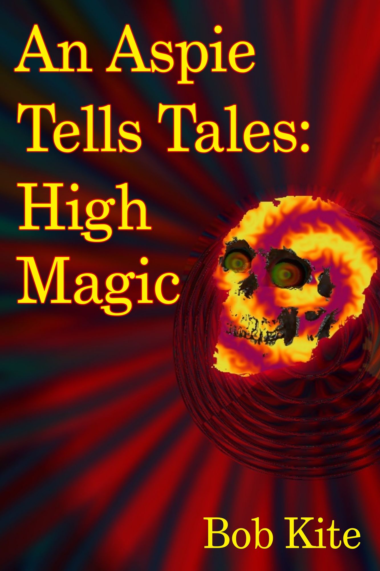 An Aspie Tells Tales: High Magic