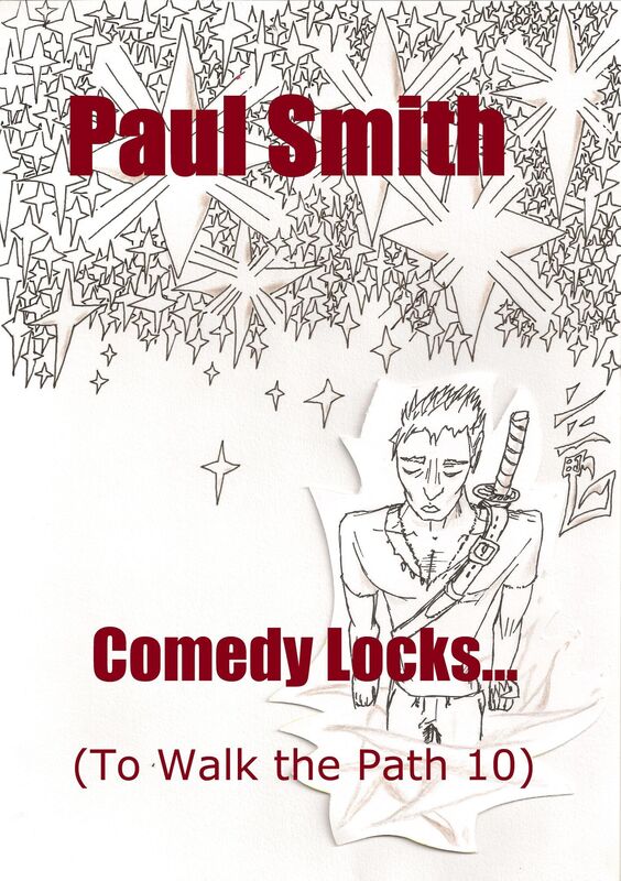 Comedy Locks (To Walk the Path 10)