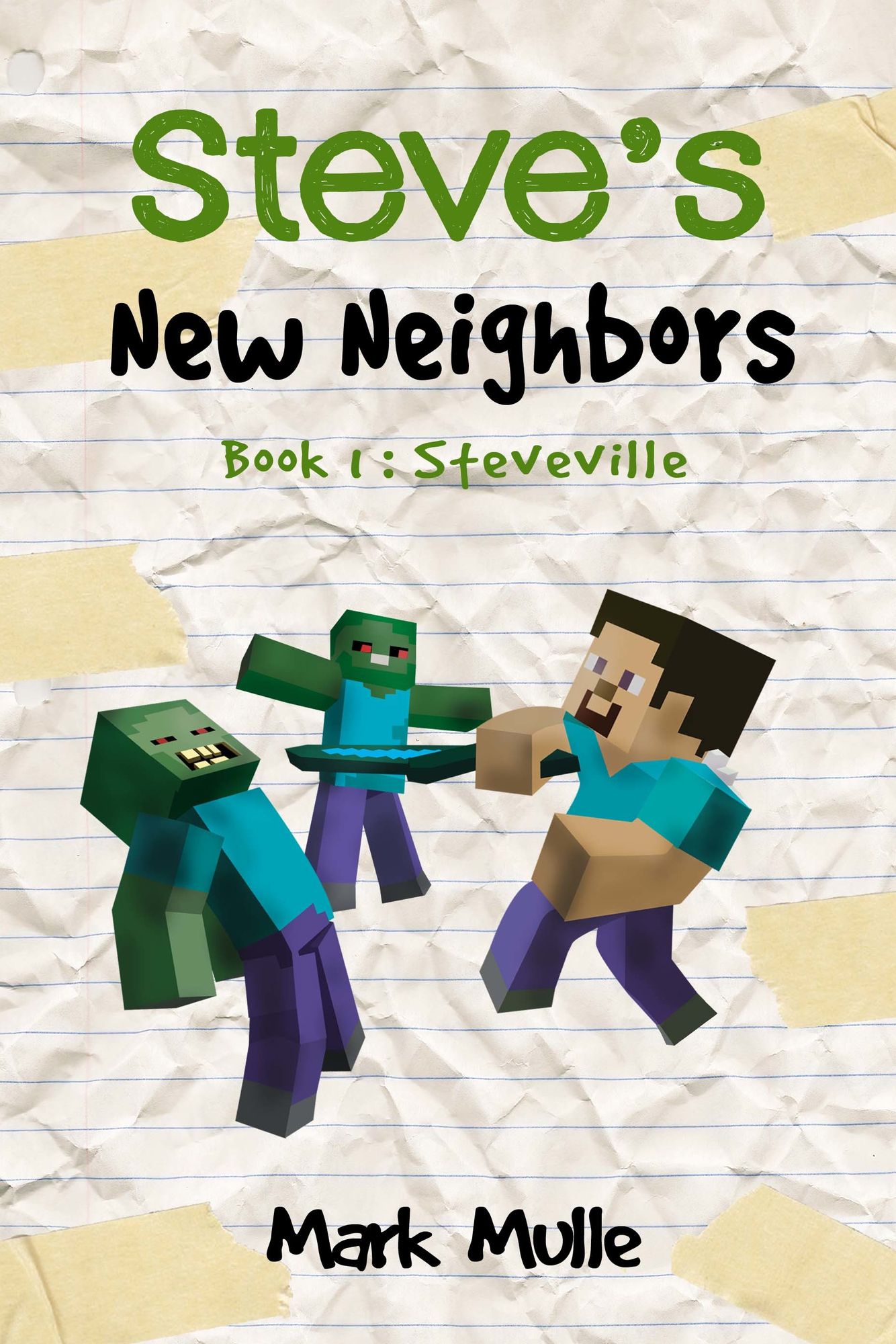 Steve's New Neighbors, Book 1: Steveville