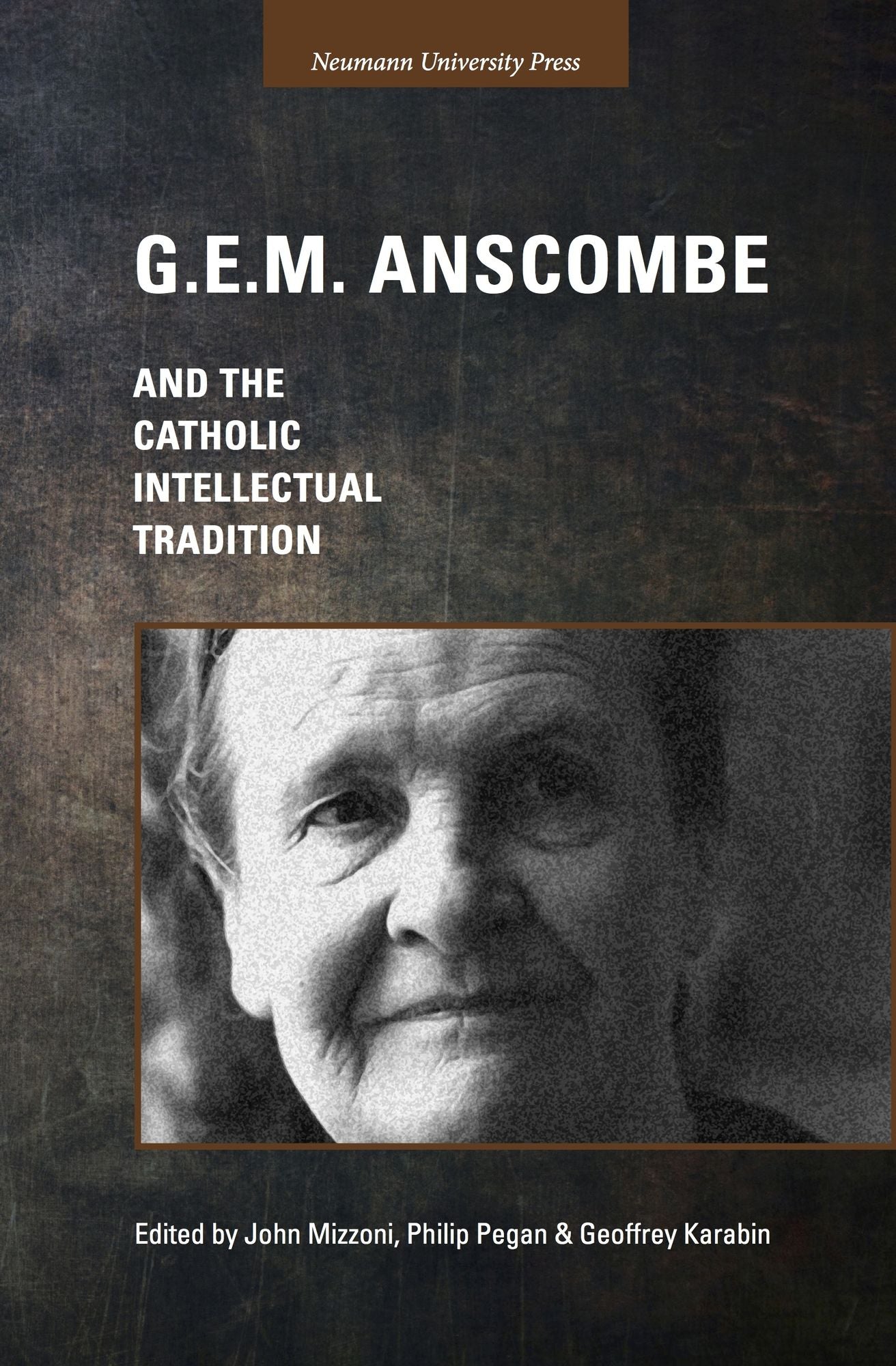 G.E.M. Anscombe and the Catholic Intellectual Tradition