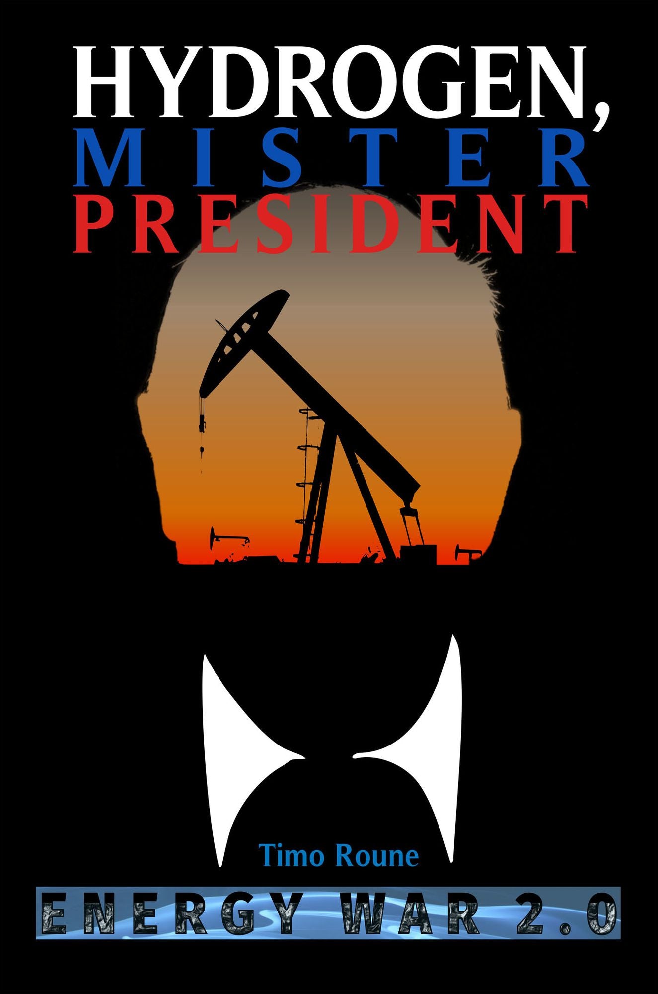 Hydrogen, Mister President: Energy War 2.0
