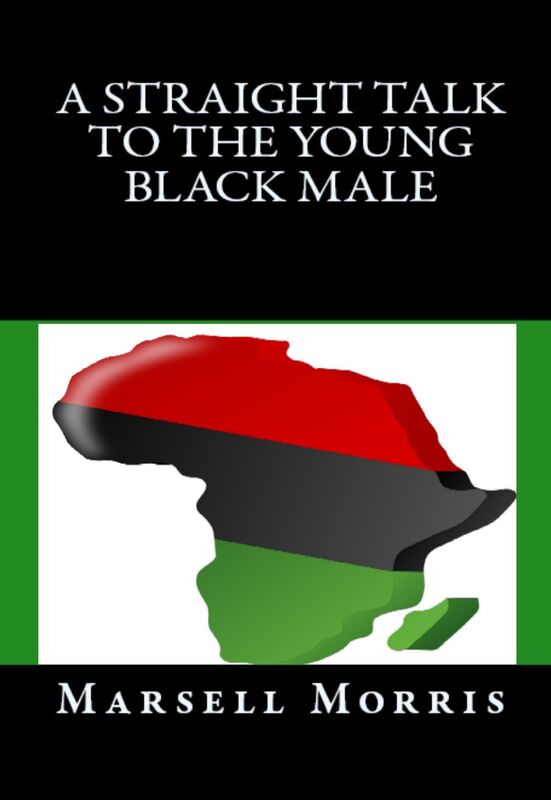 A Straight Talk To The Young Black Male