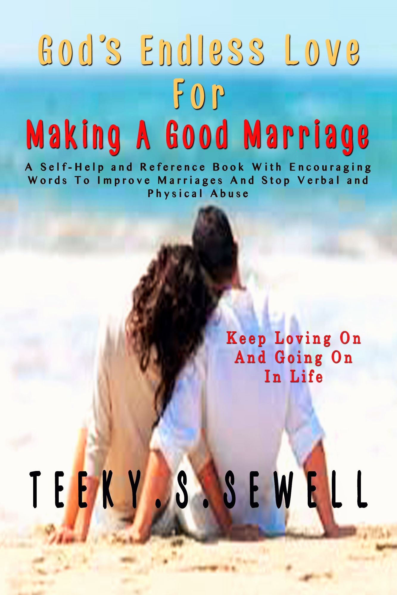 God's Endless Love For Making A Good Marriage