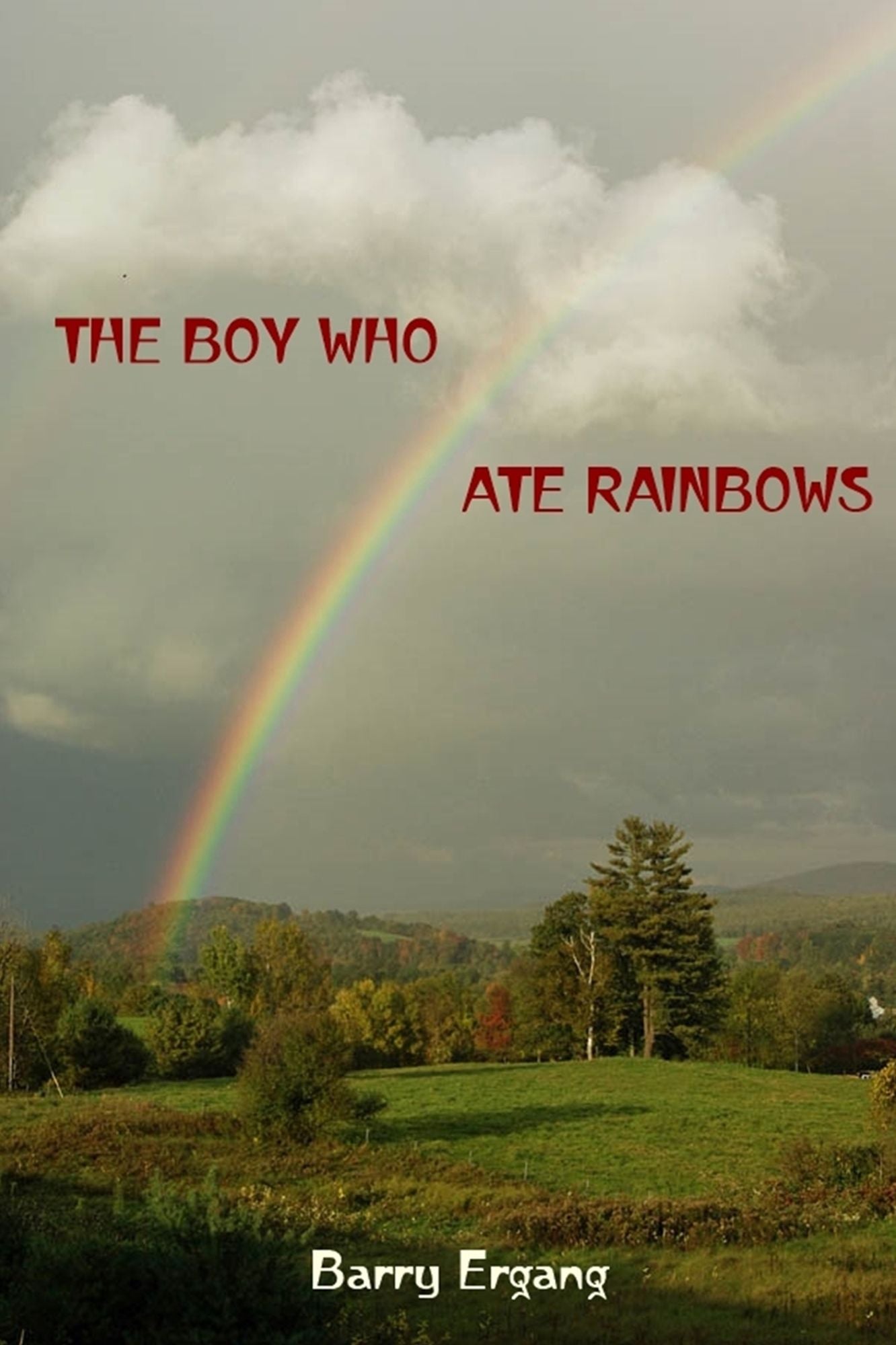 The Boy Who Ate Rainbows