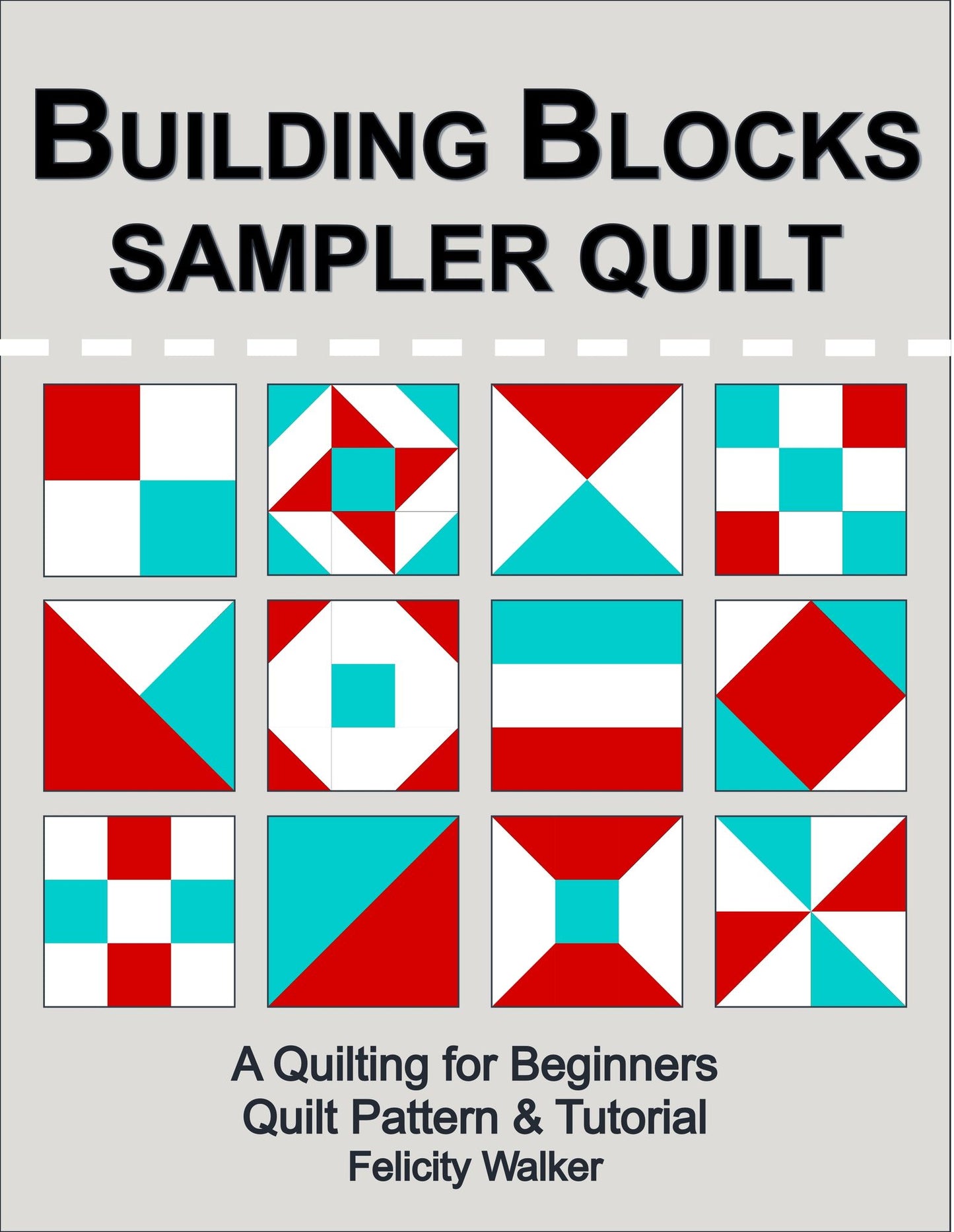 Building Blocks Sampler Quilt: a Quilting for Beginners Quilt Pattern & Tutorial